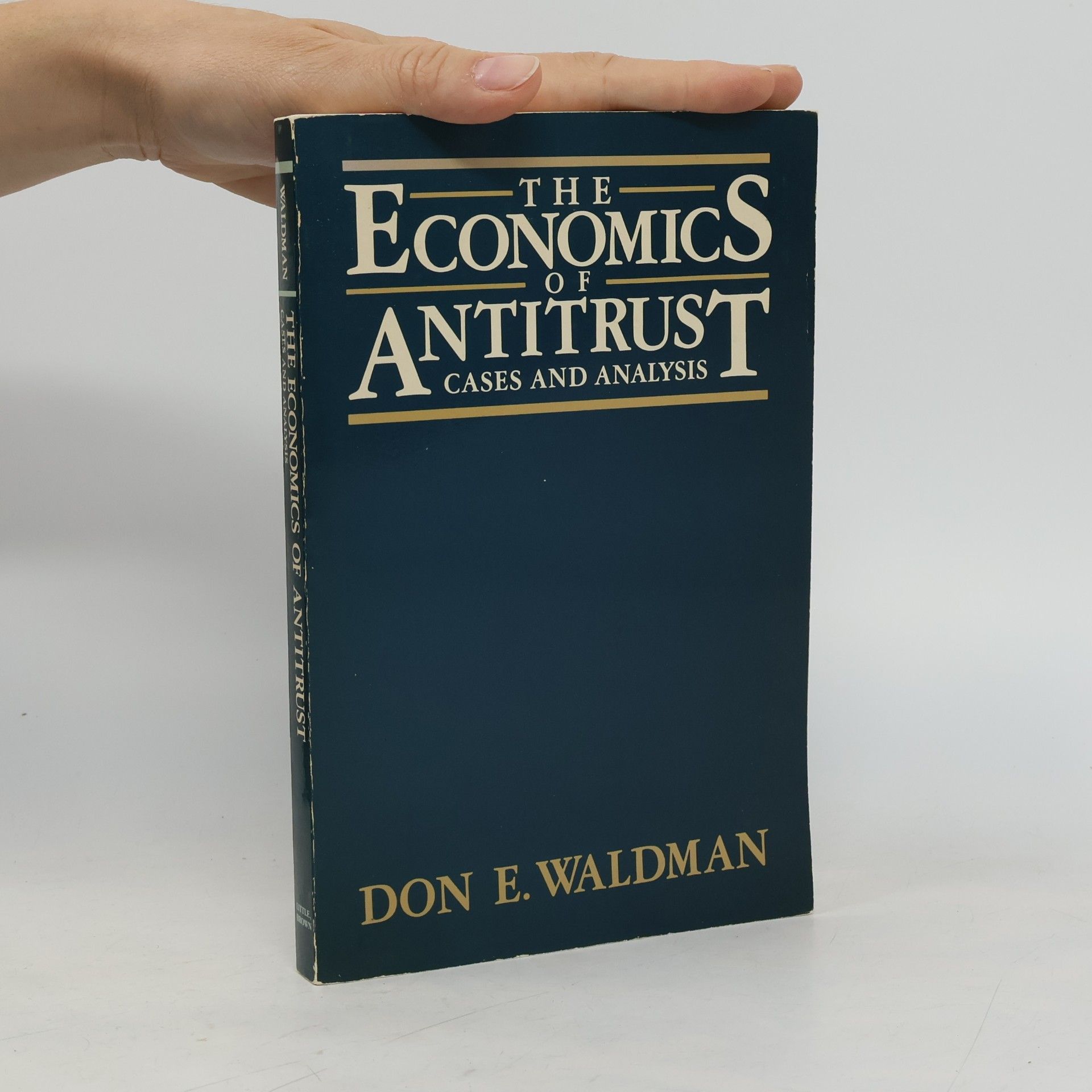 Don E. Waldman The Economics of Antitrust