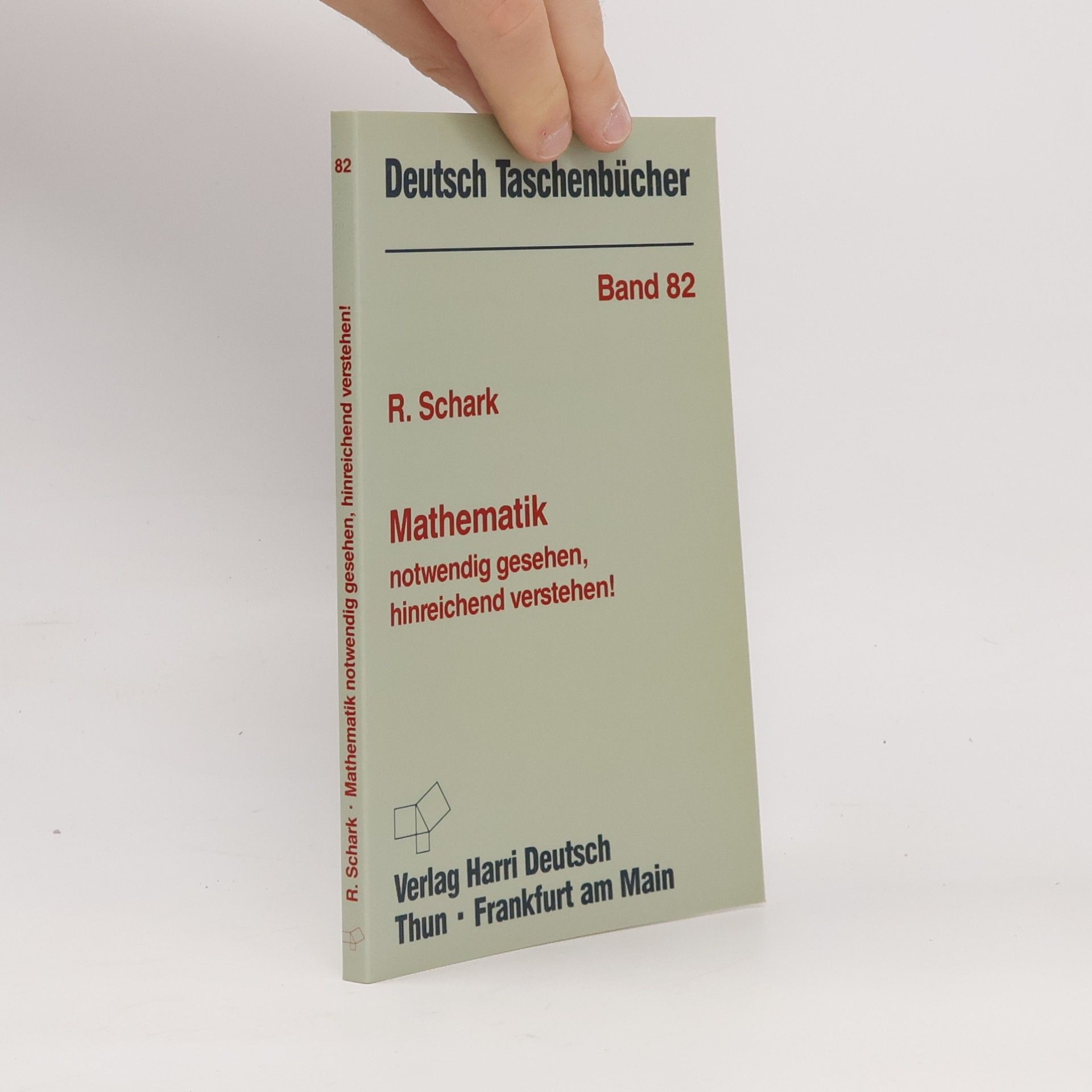 Mathematik - Notwendig gesehen, hinreichend verstehen!