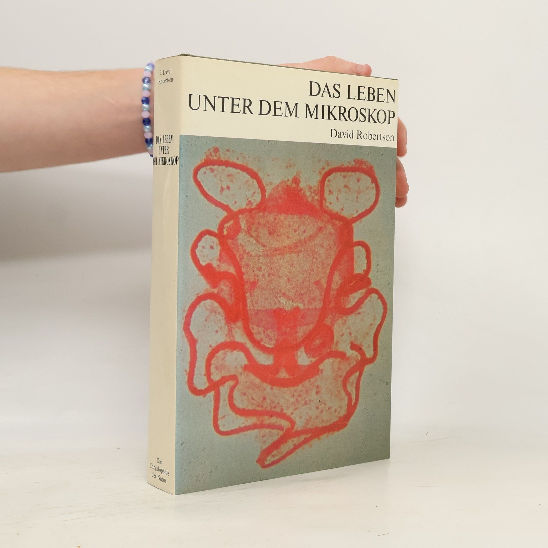 J. David Robertson Das Leben unter dem Mikroskop