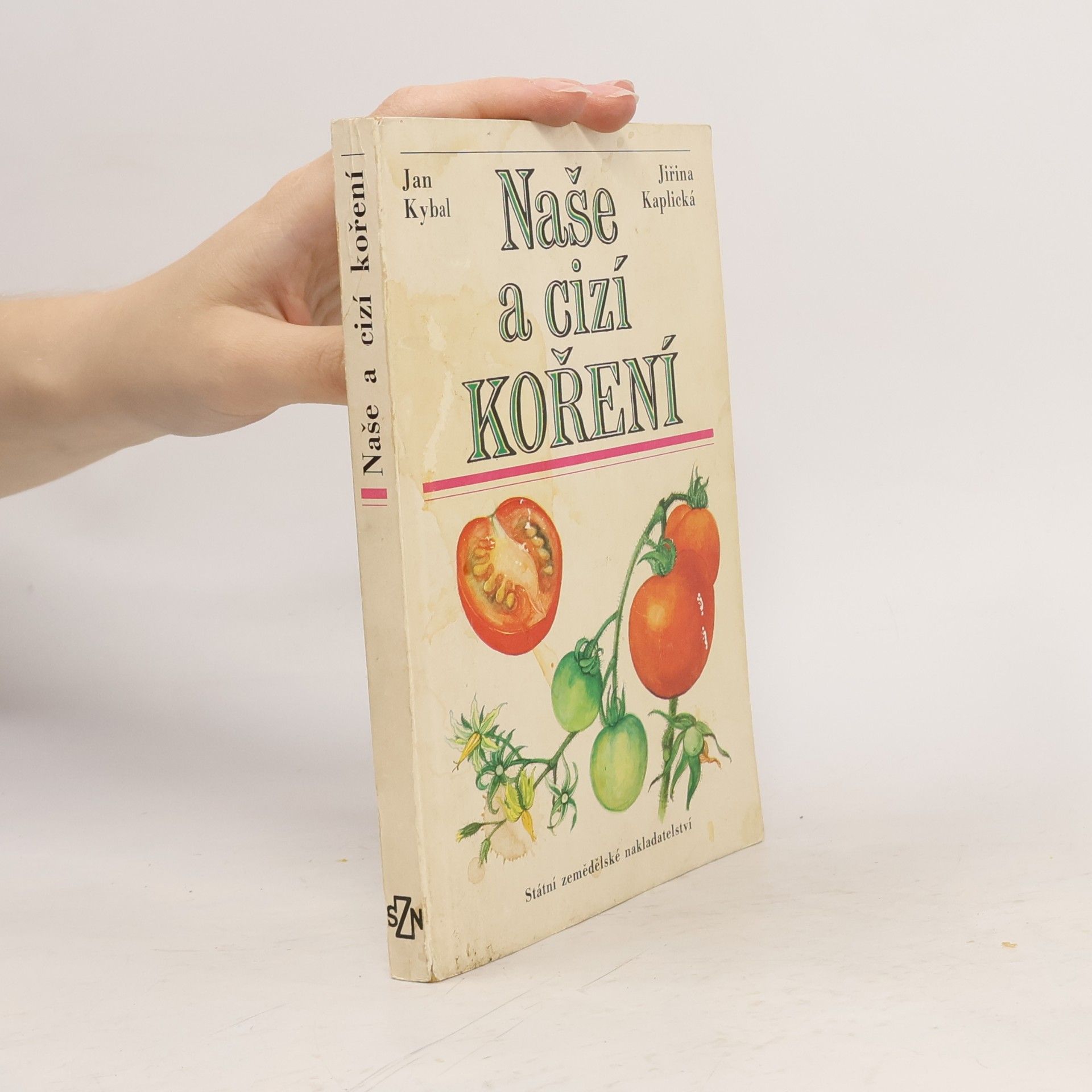 Jiřina Kaplická Naše a cizí koření