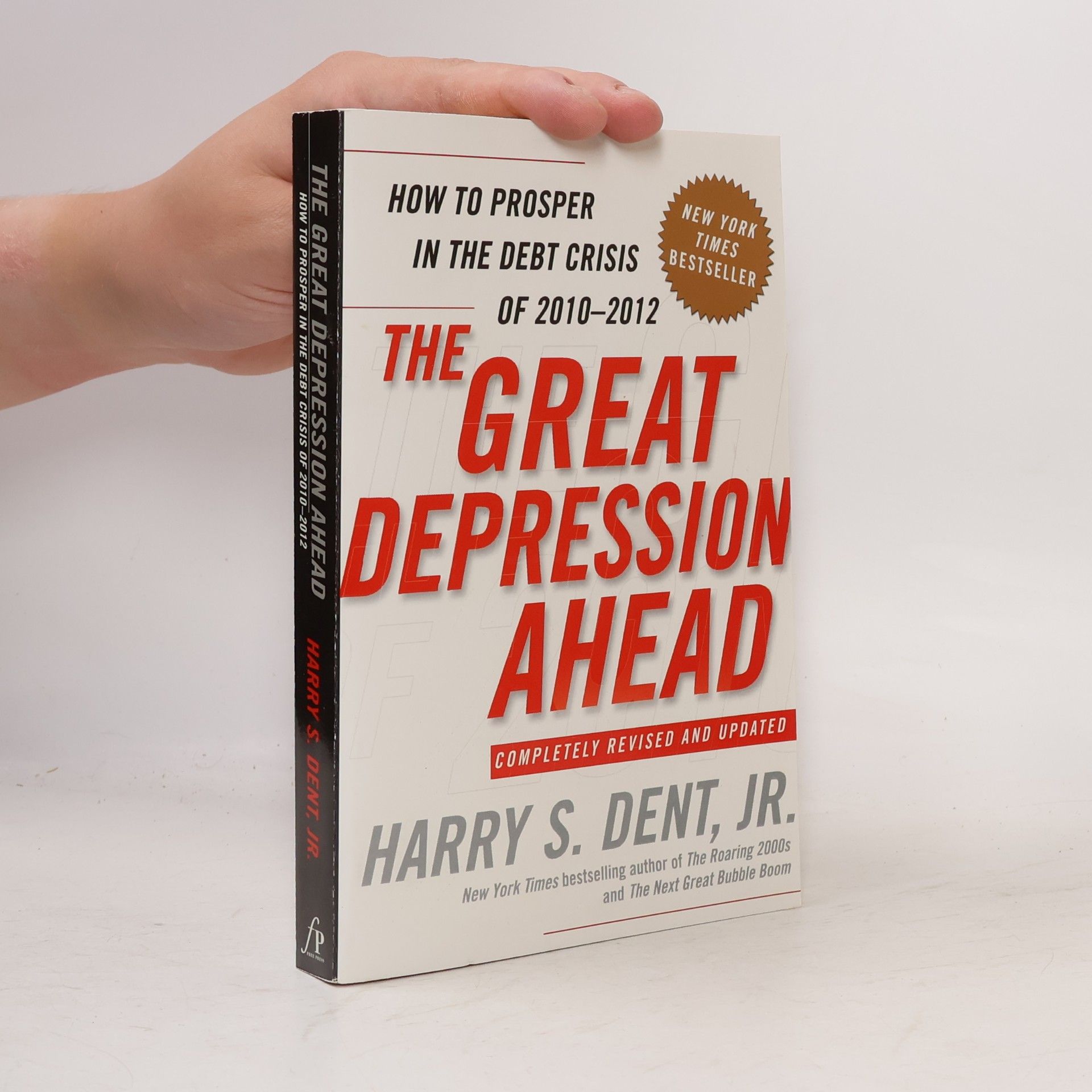 Harry S. Dent The Great Depression Ahead