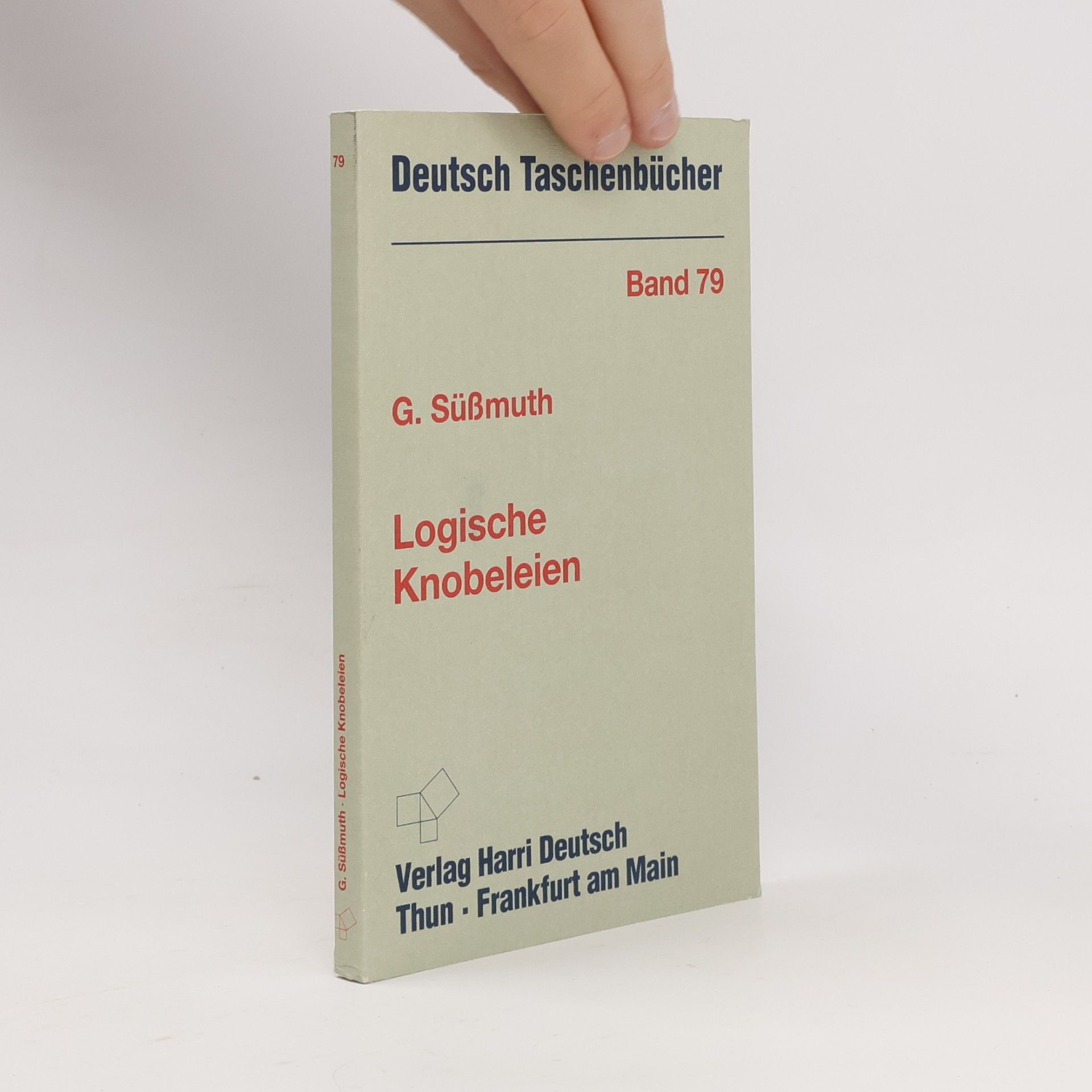 Günter Süßmuth Deutsch Taschenbücher - 79: Logische Knobeleien
