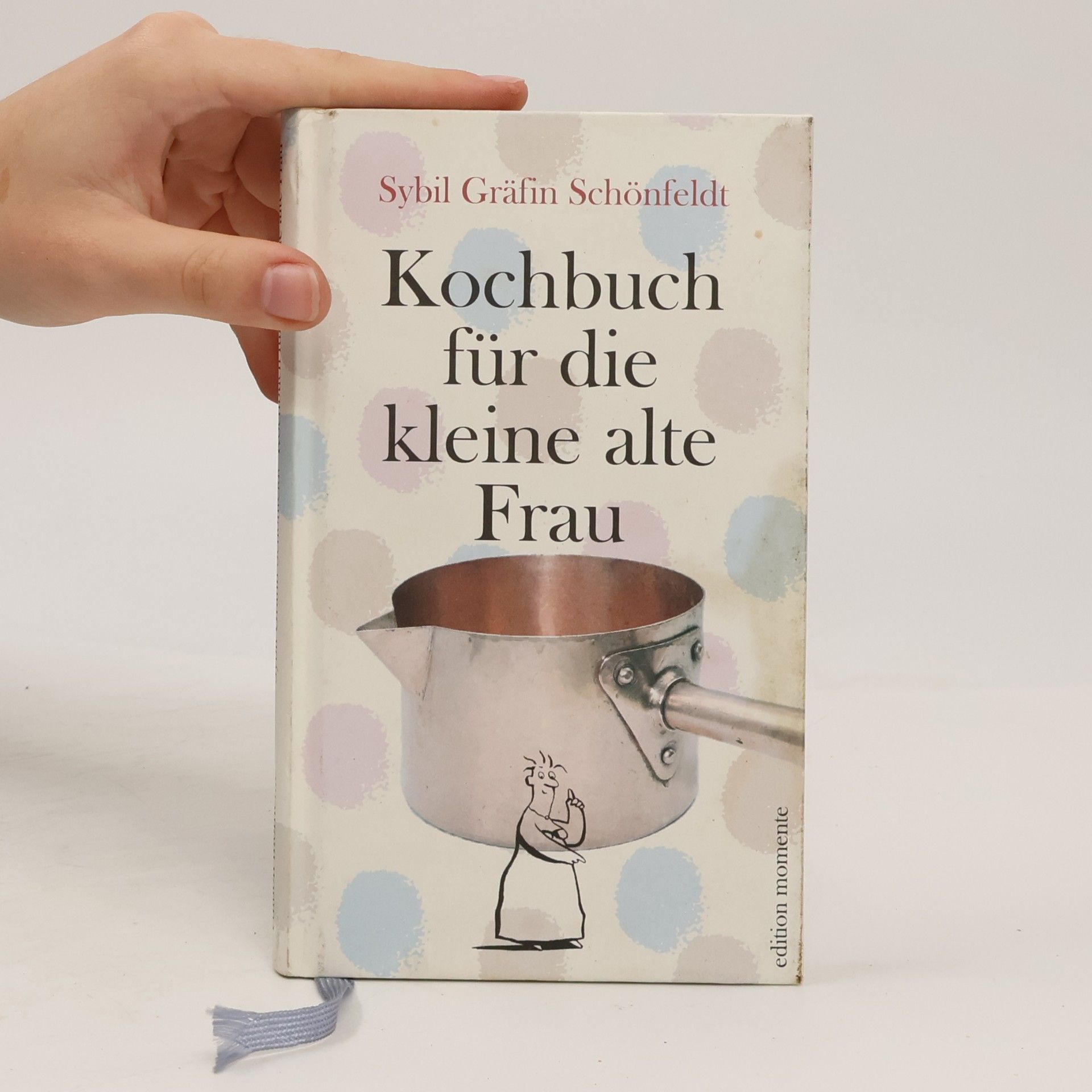 Sybil Schönfeldt Kochbuch für die kleine alte Frau