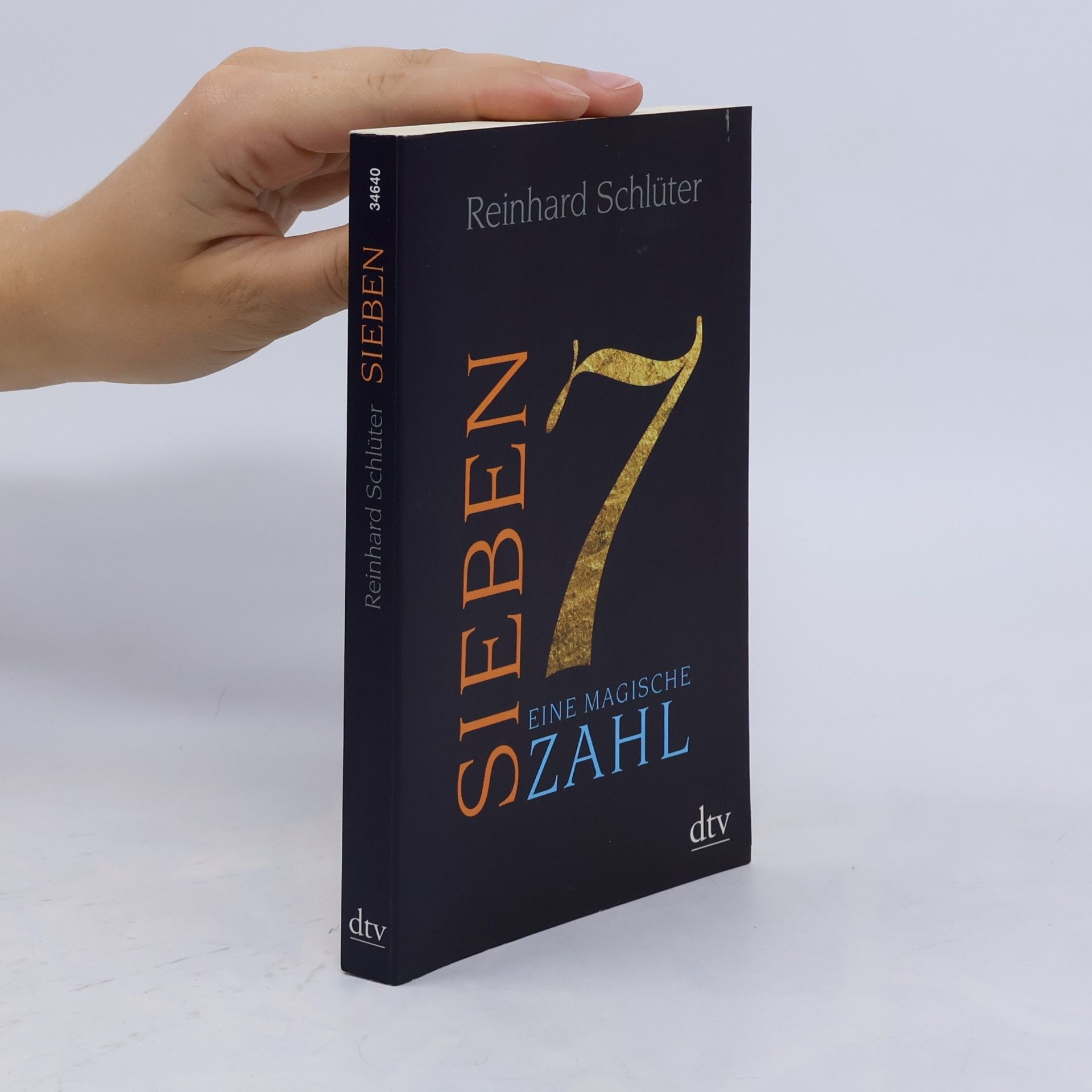 Reinhard Schlüter Sieben. Eine magische Zahl