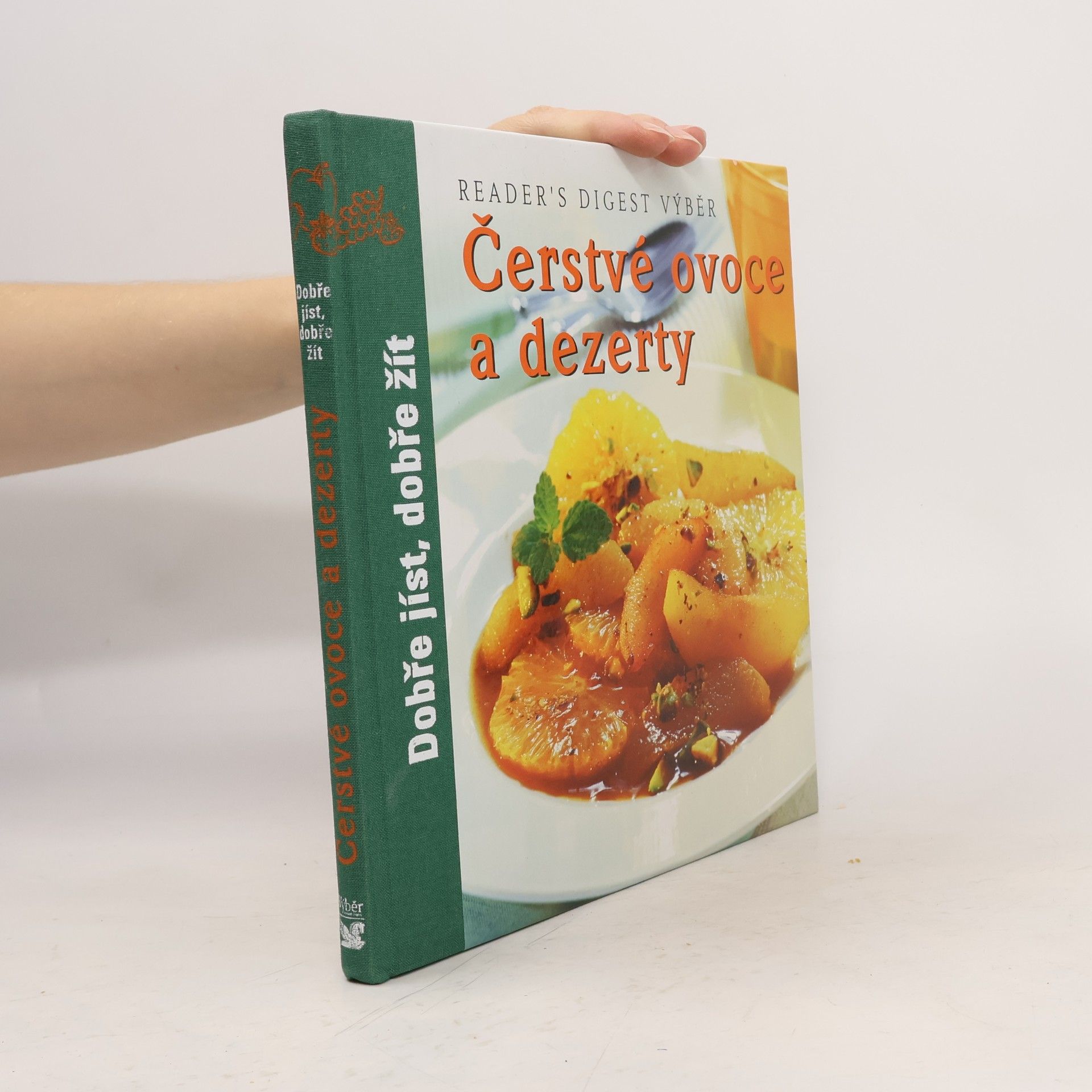 Autorenkollektiv Čerstvé ovoce a dezerty