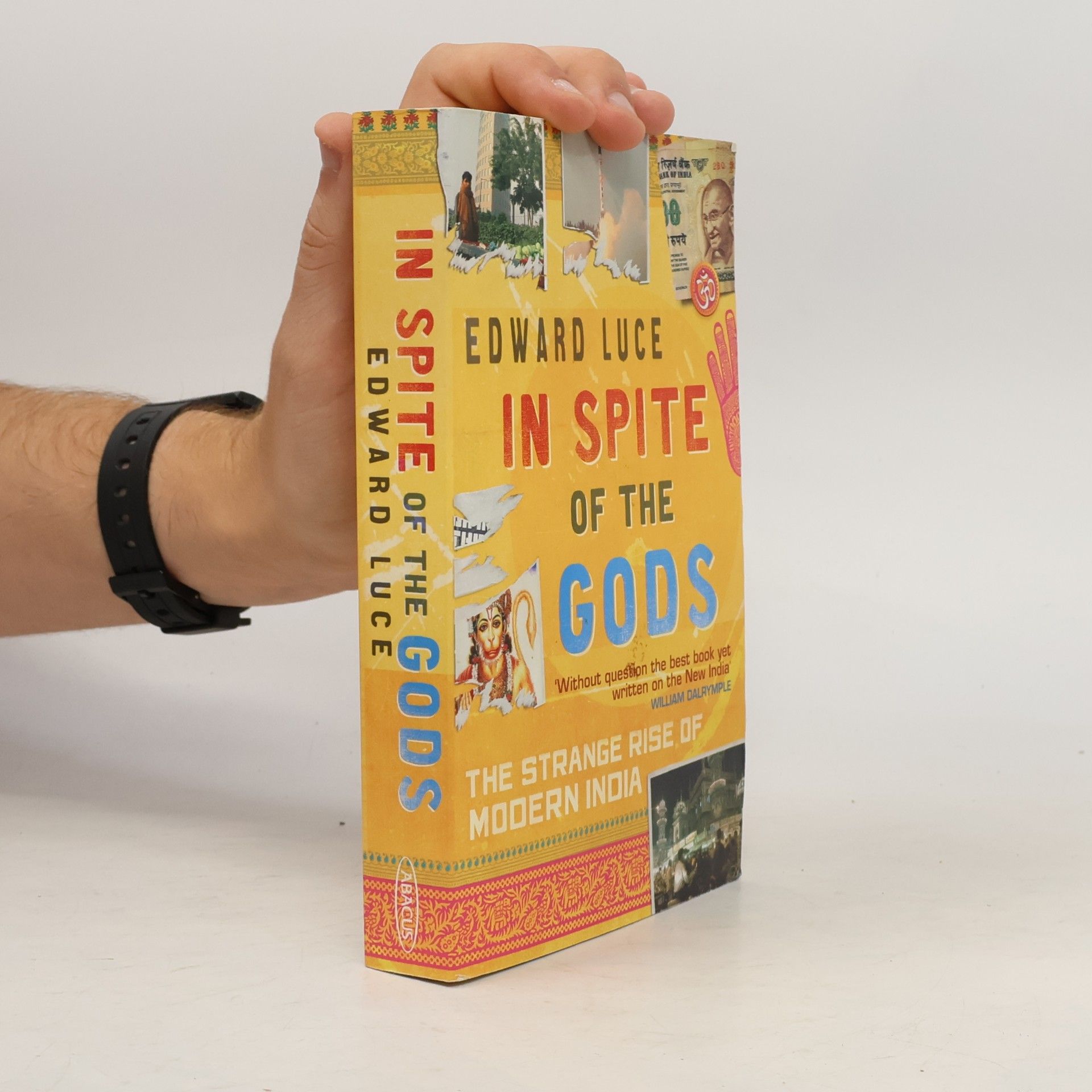 Edward Luce In Spite of the Gods