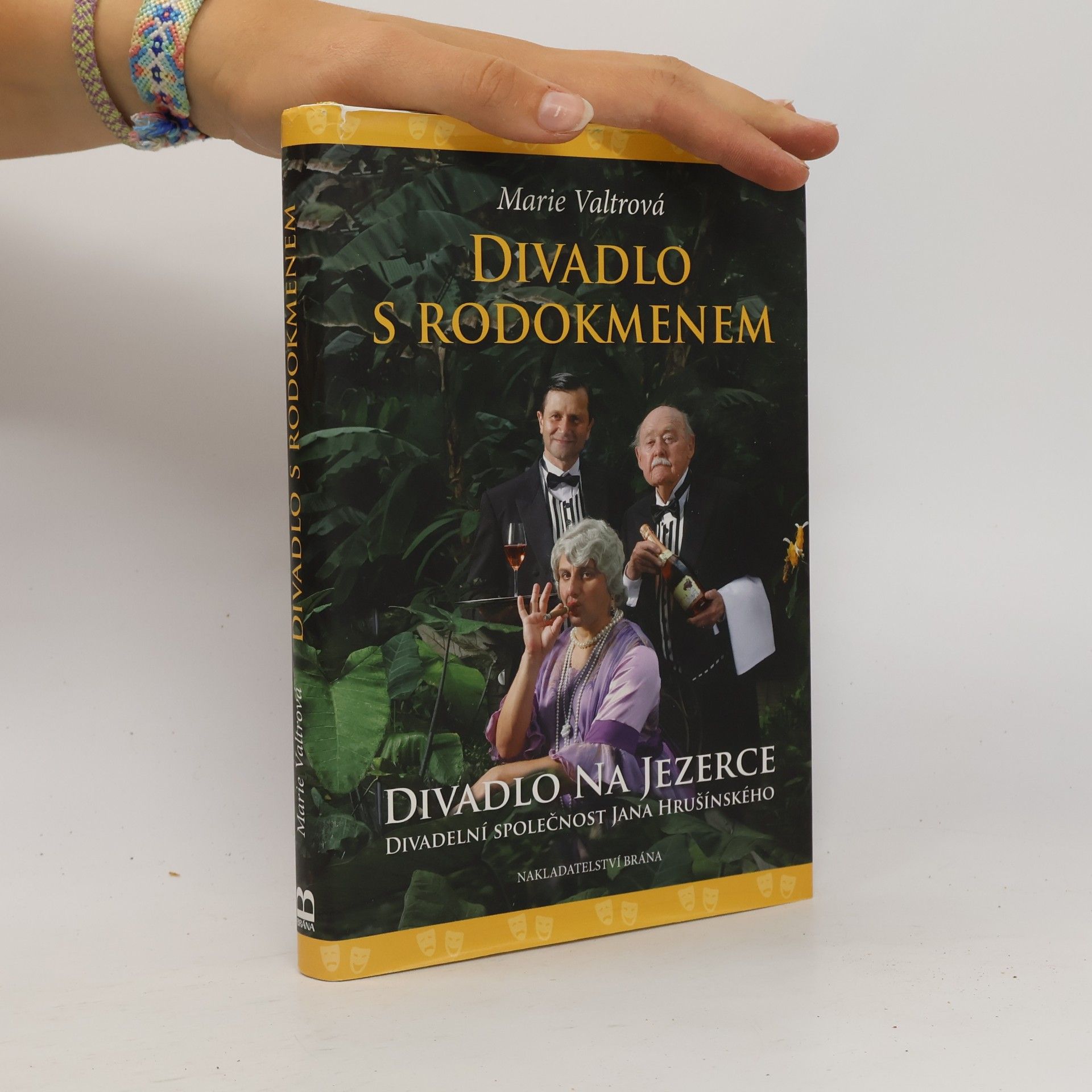 Marie Valtrová Divadlo s rodokmenem. Divadlo Na Jezerce - Divadelní společnost Jana Hrušínského