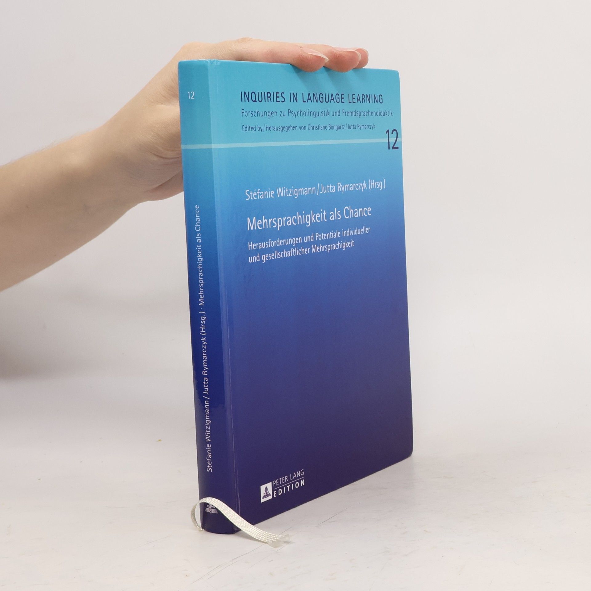 Stéfanie Witzigmann Inquiries in Language Learning - 12: Mehrsprachigkeit als Chance