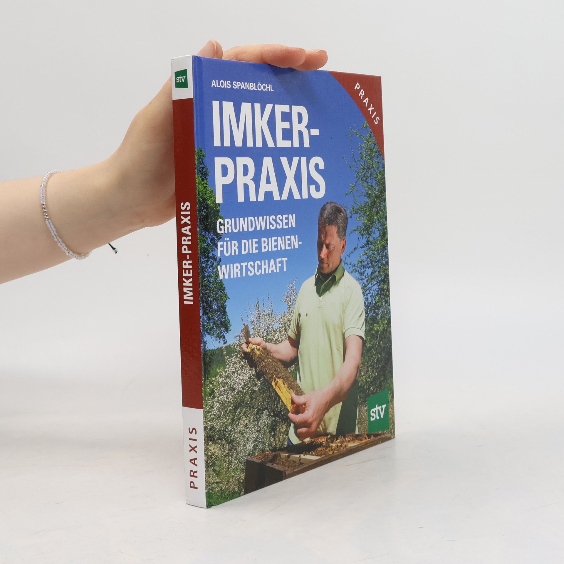 Alois Spanblöchl Imker-Praxis