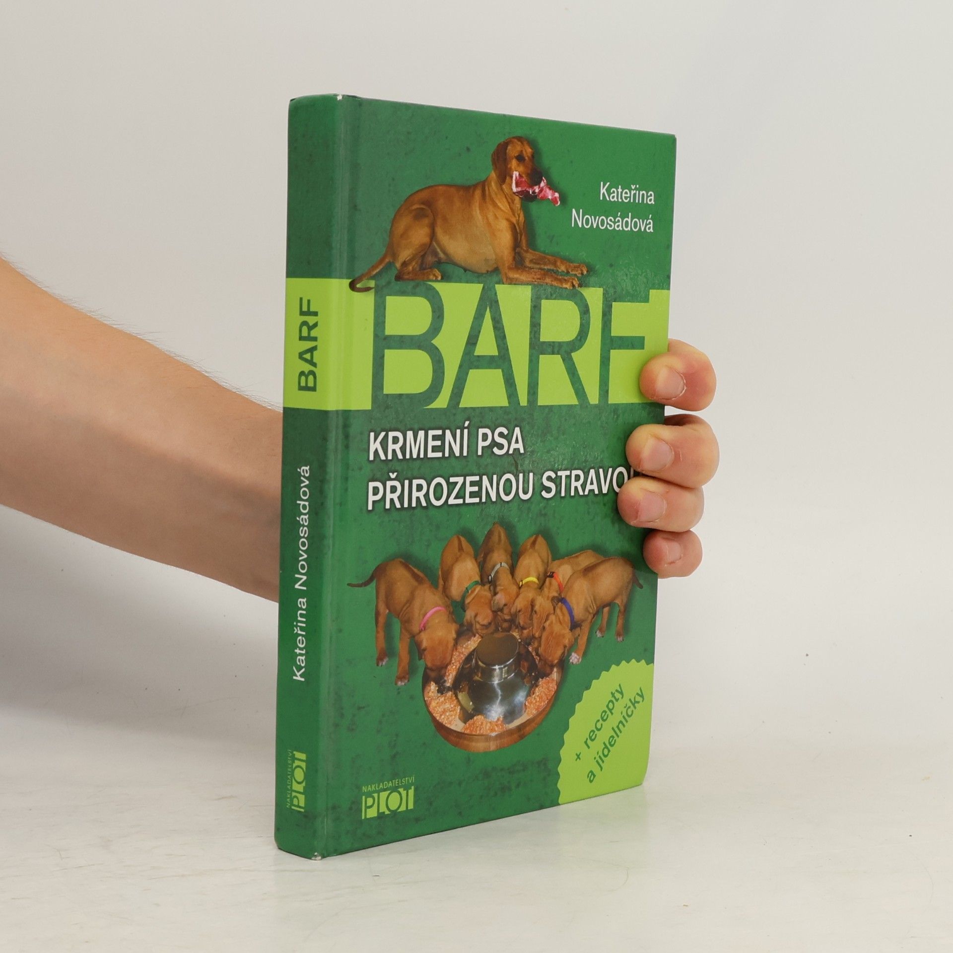 Kateřina Novosádová BARF. Krmení psa přirozenou stravou