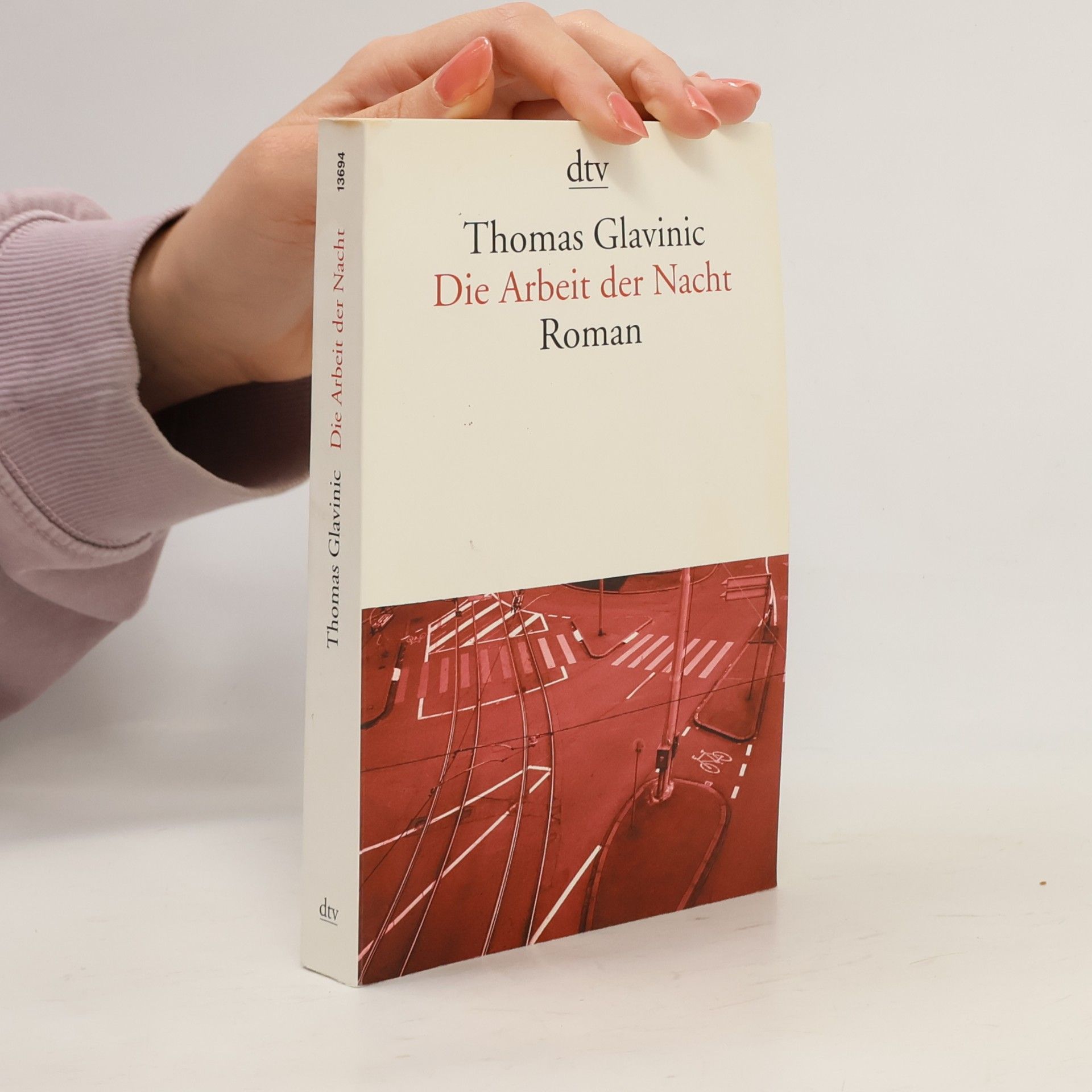 Thomas Glavinic Die Arbeit der Nacht