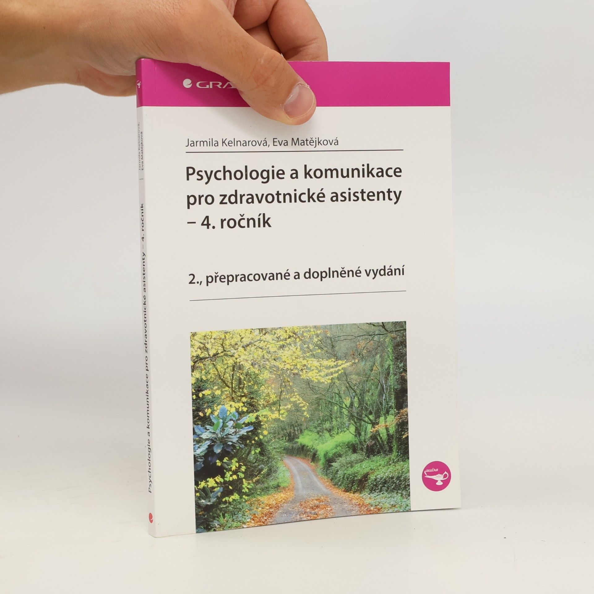 Jarmila Kelnarová Psychologie a komunikace pro zdravotnické asistenty - 4. ročník
