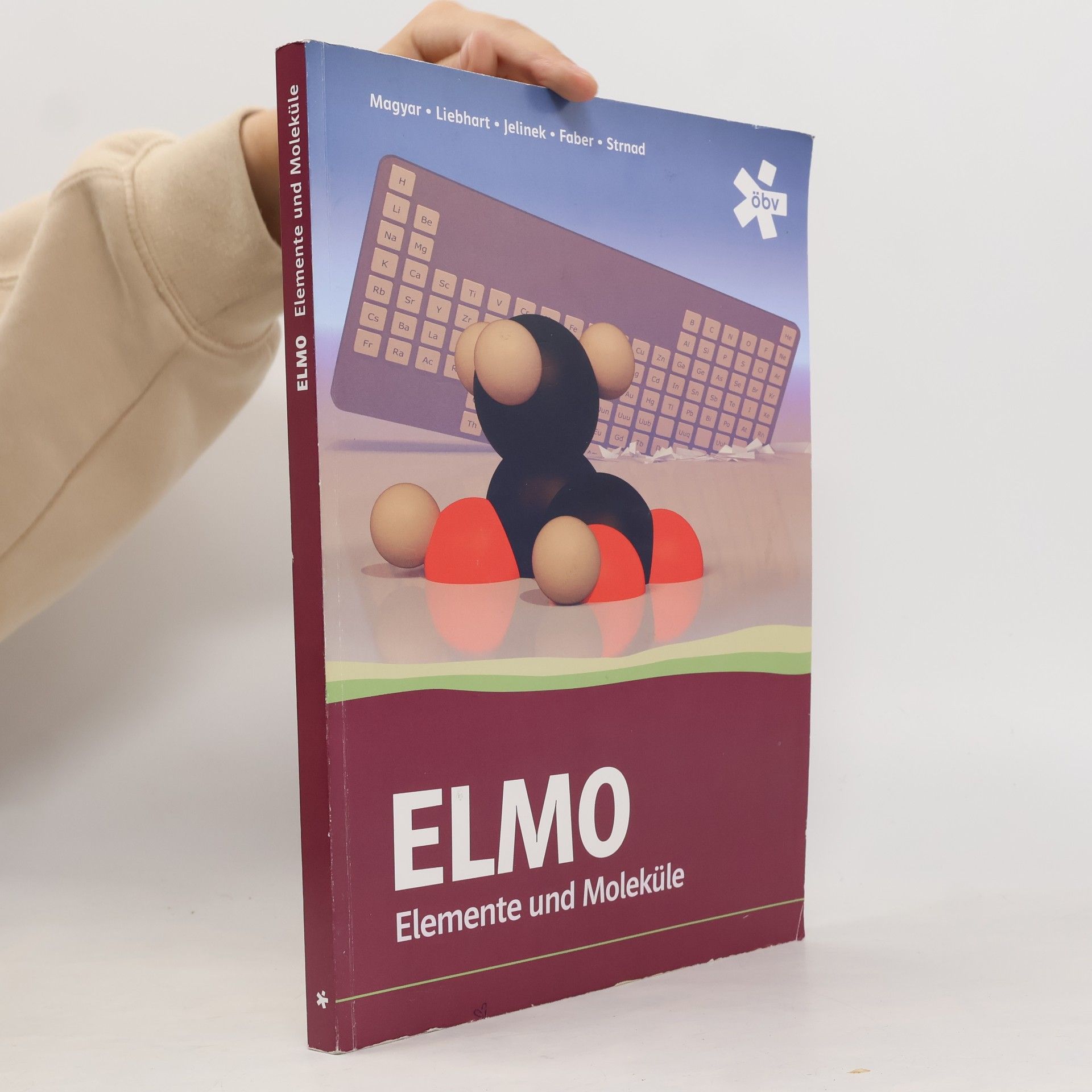 Autorenkollektiv EL-MO Elemente und Moleküle