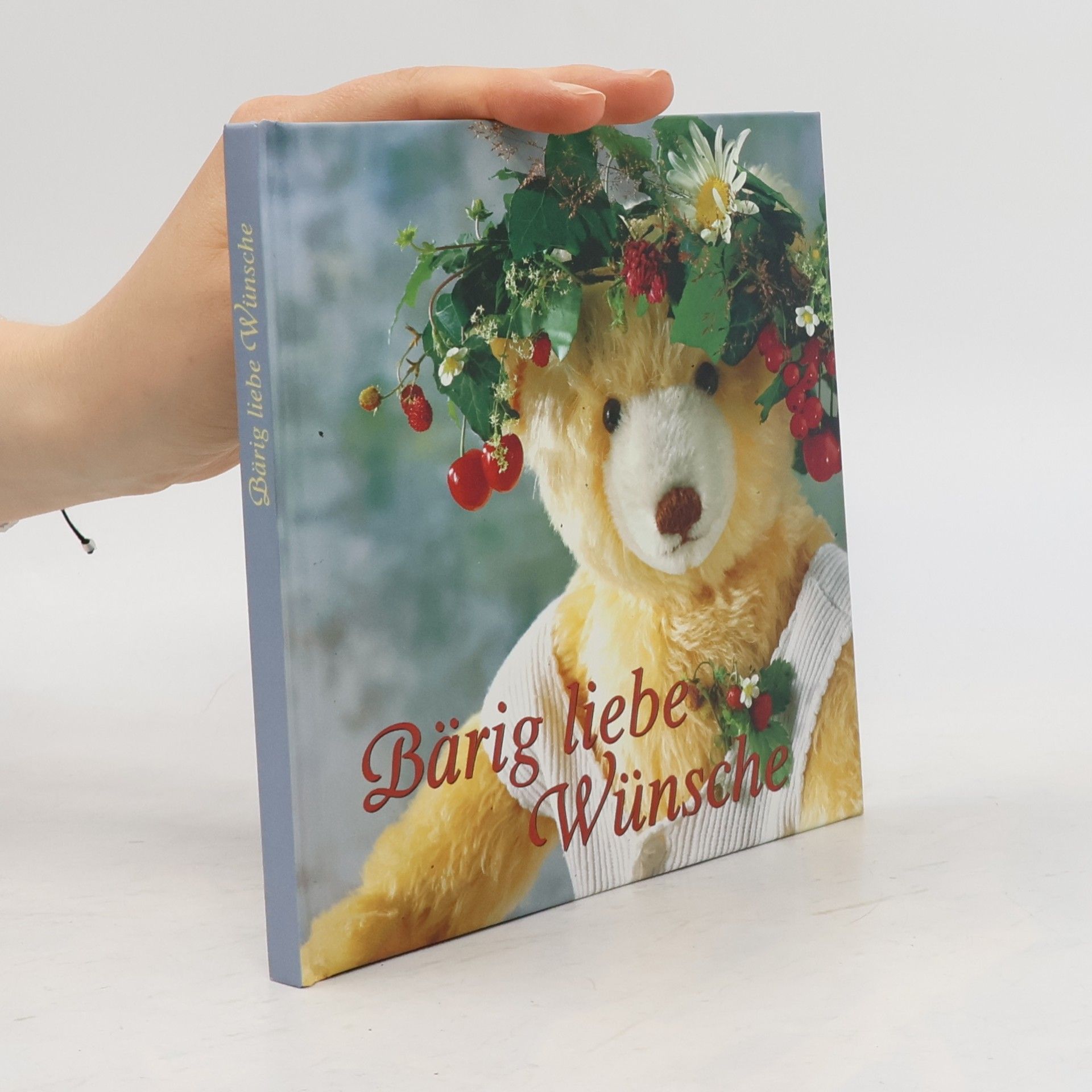 Autorenkollektiv Bärig liebe Wünsche