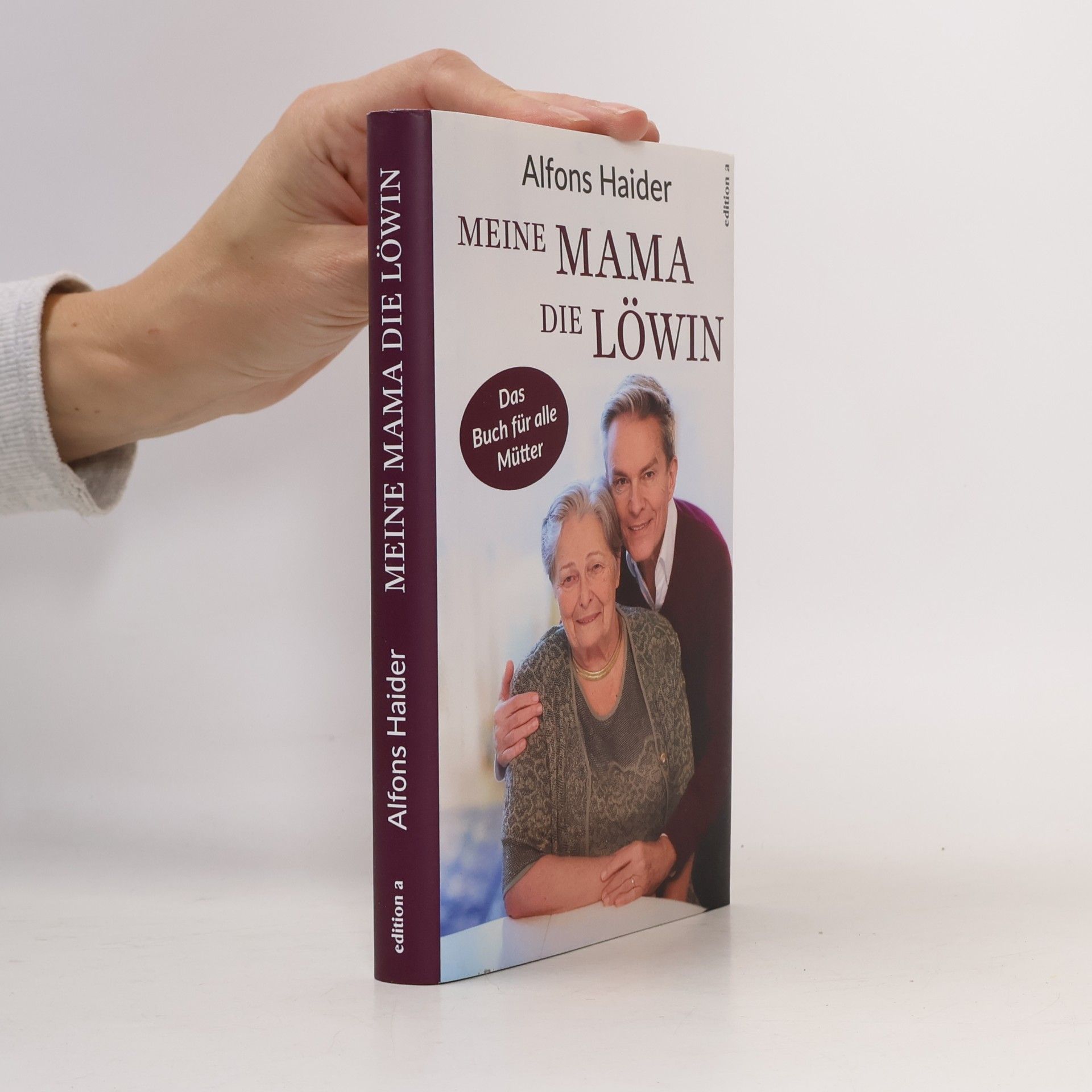 Alfons Haider Meine Mama, die Löwin