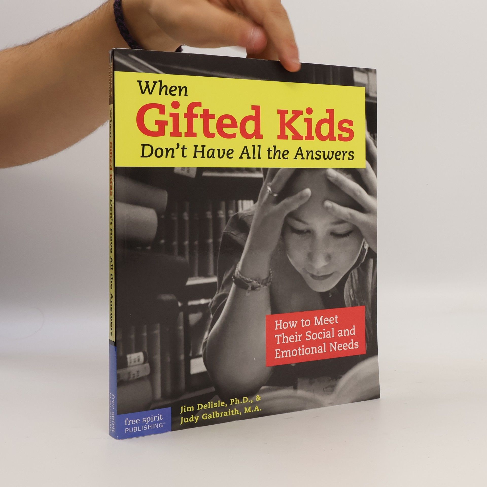 Jim Delisle When Gifted Kids Don't Have All the Answers