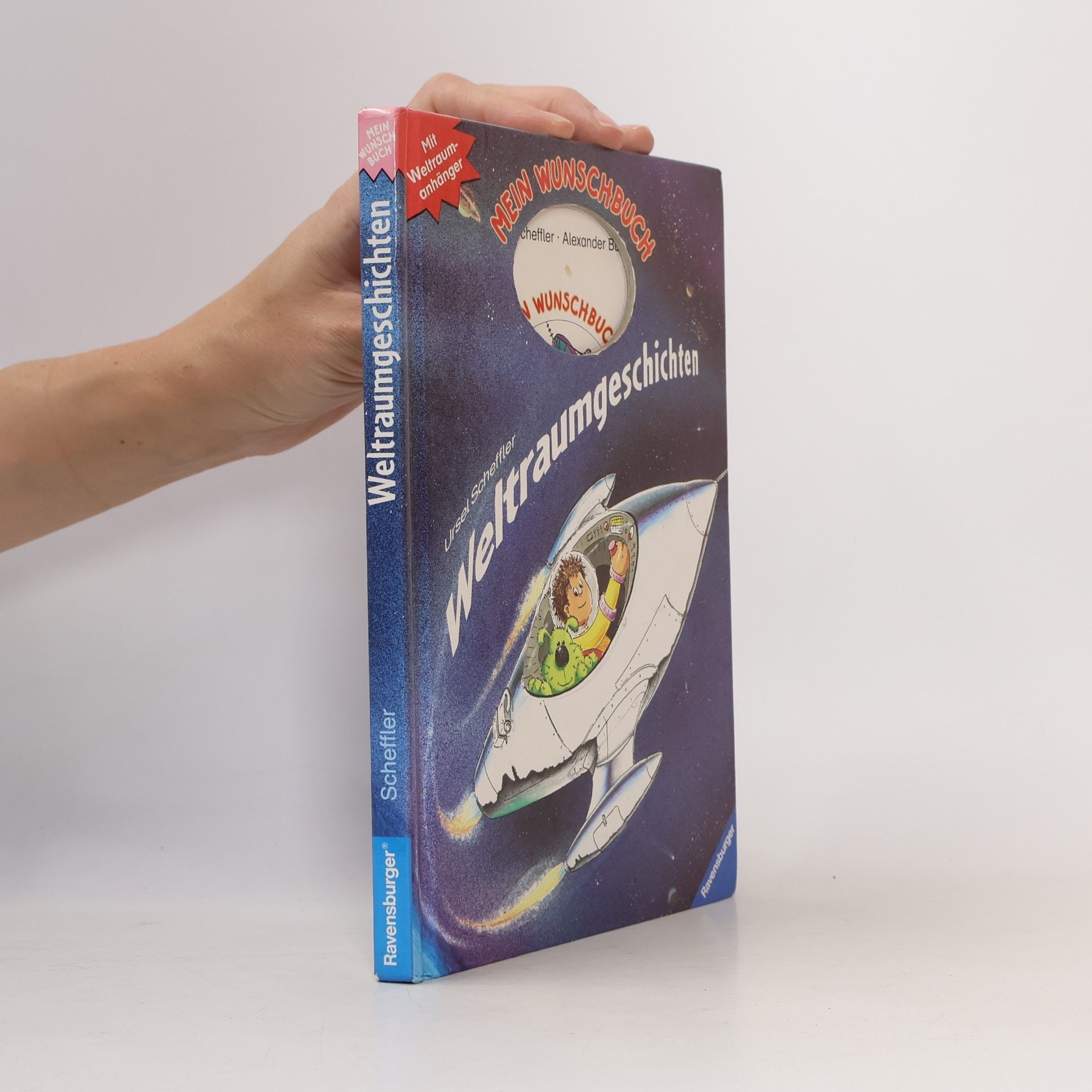 Ursel Scheffler Mein Wunschbuch - 5: Weltraumgeschichten