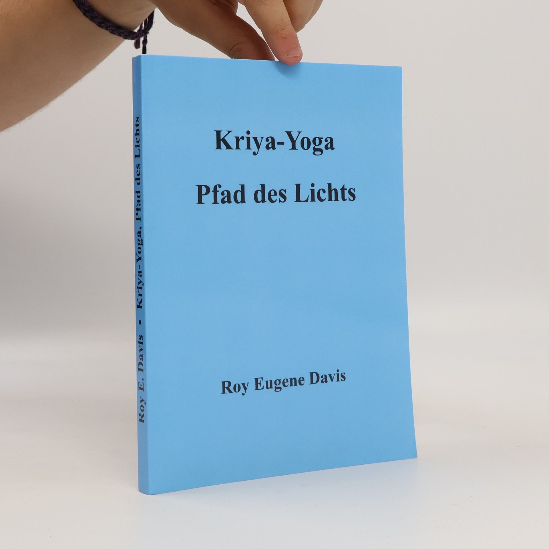 Roy E. Davis Kriya-Yoga, Pfad des Lichts