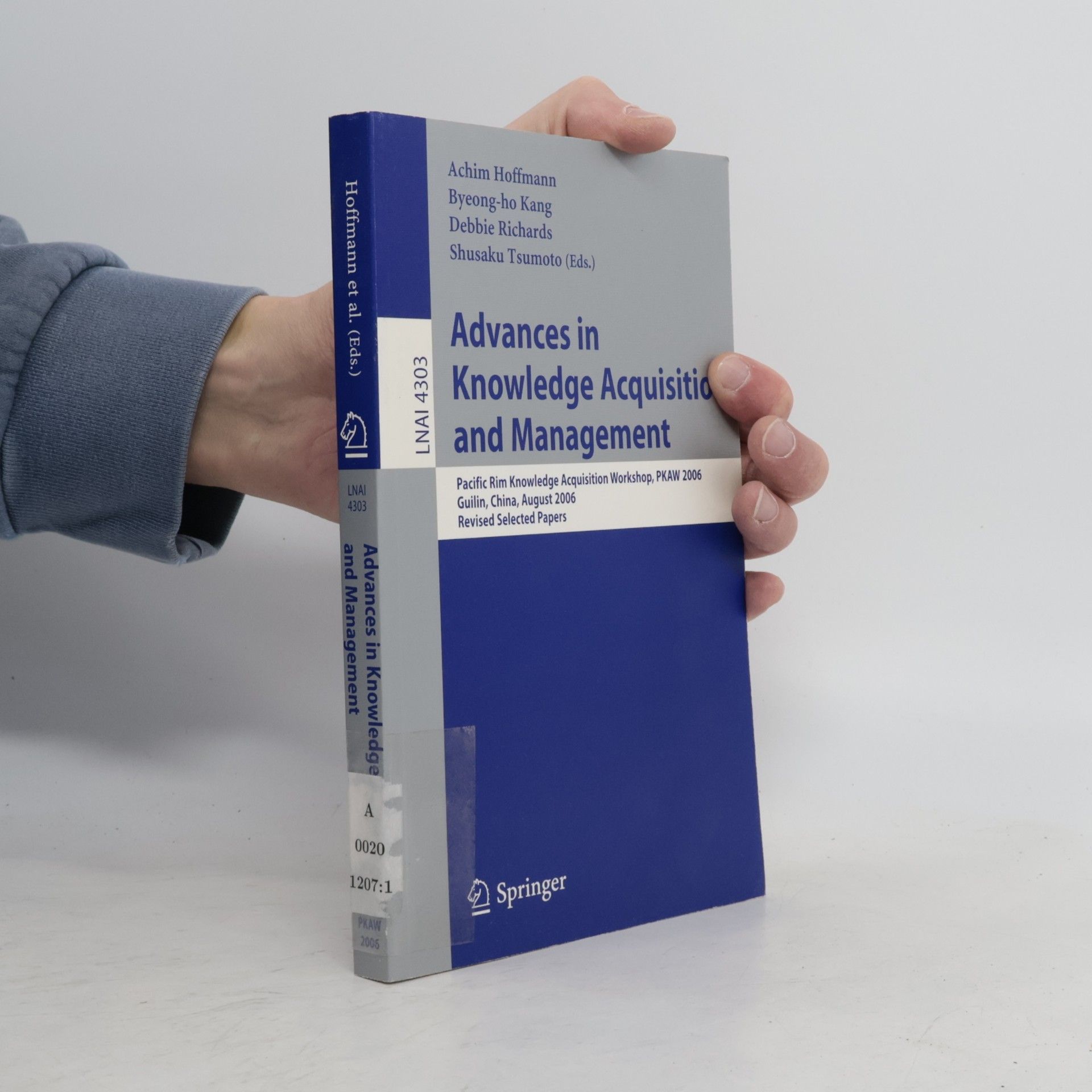 Shusaku Tsumoto LNAI - 4303: Advances In Knowledge Acquisition And Management