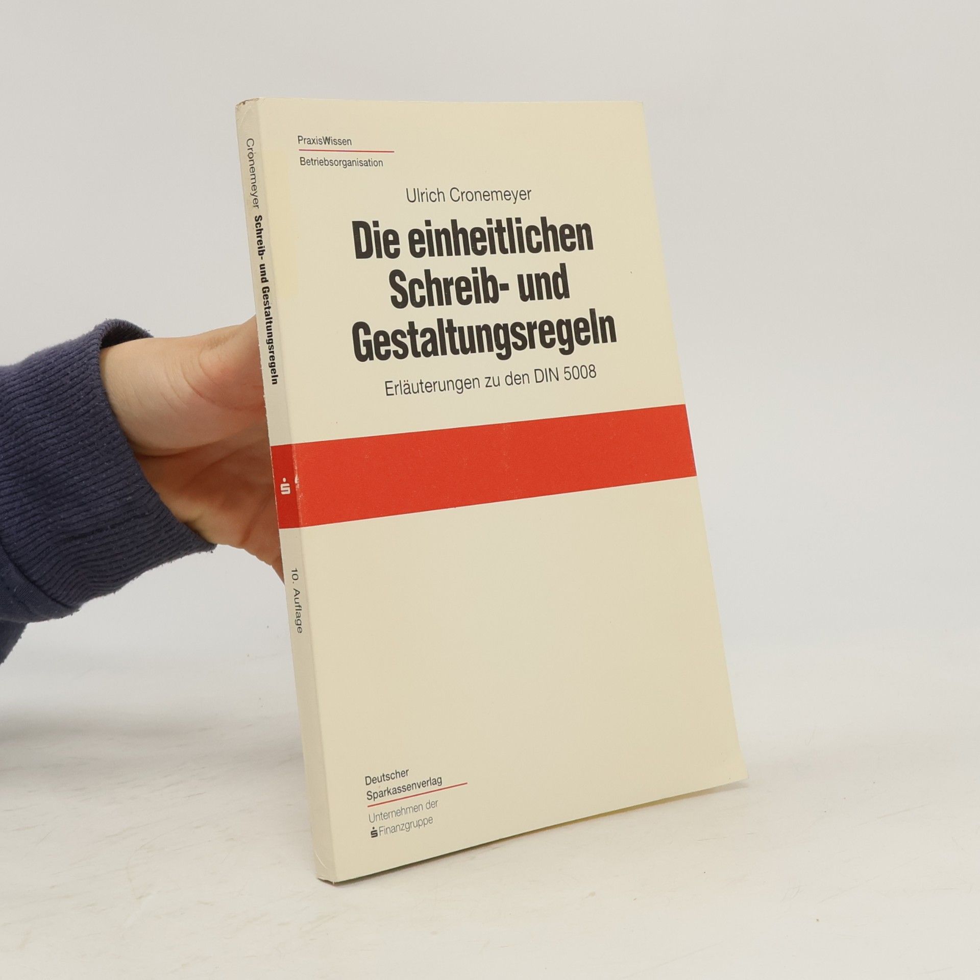 Ulrich Cronemeyer Die einheitlichen Schreibregeln und Gestaltungsregeln