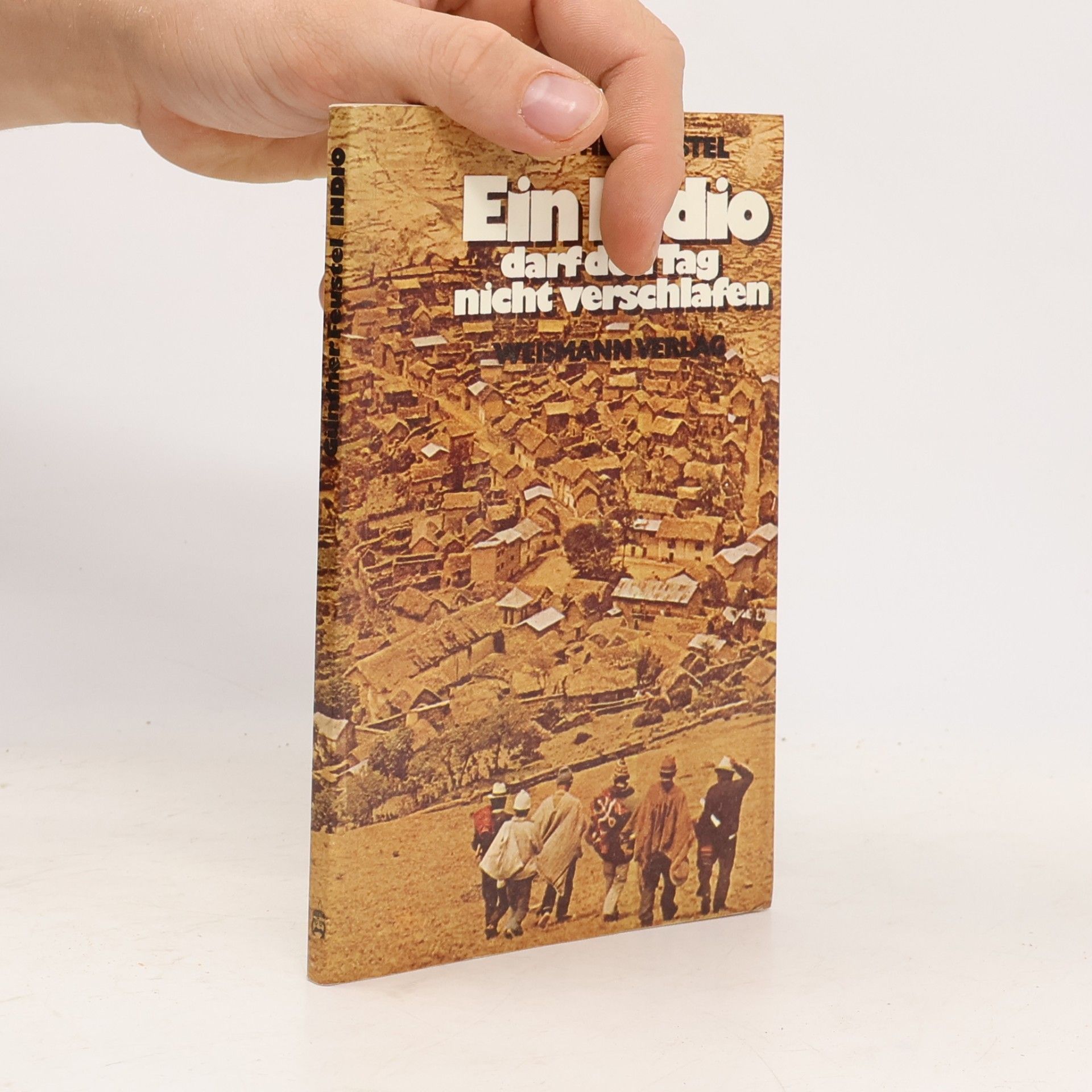 Ein Indio darf den Tag nicht verschlafen