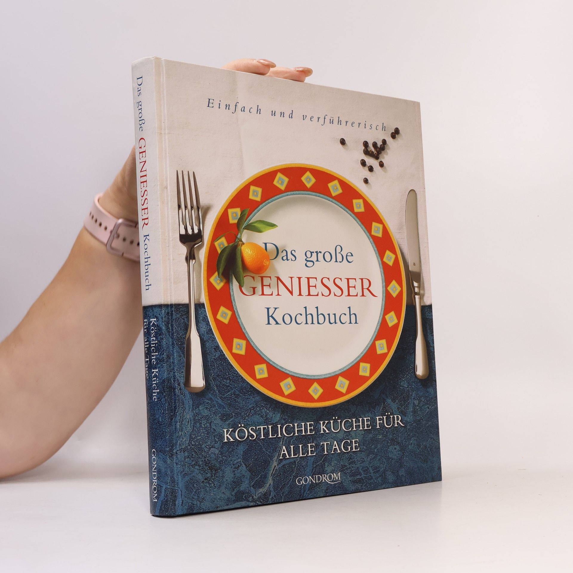 Collectif d'auteurs Das große Geniesser Kochbuch