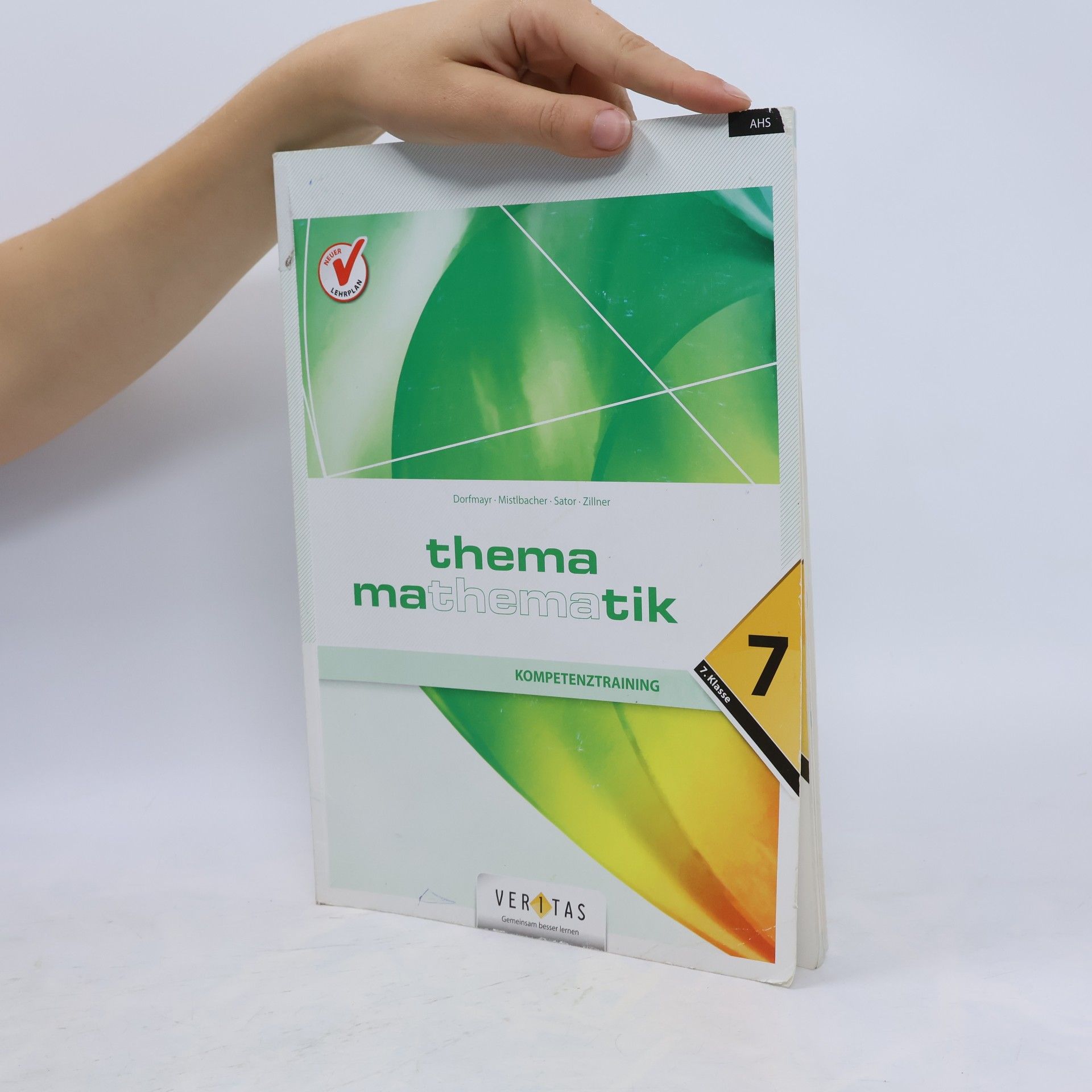 Anita Dorfmayr Thema Mathematik 7. Kompetenztraining