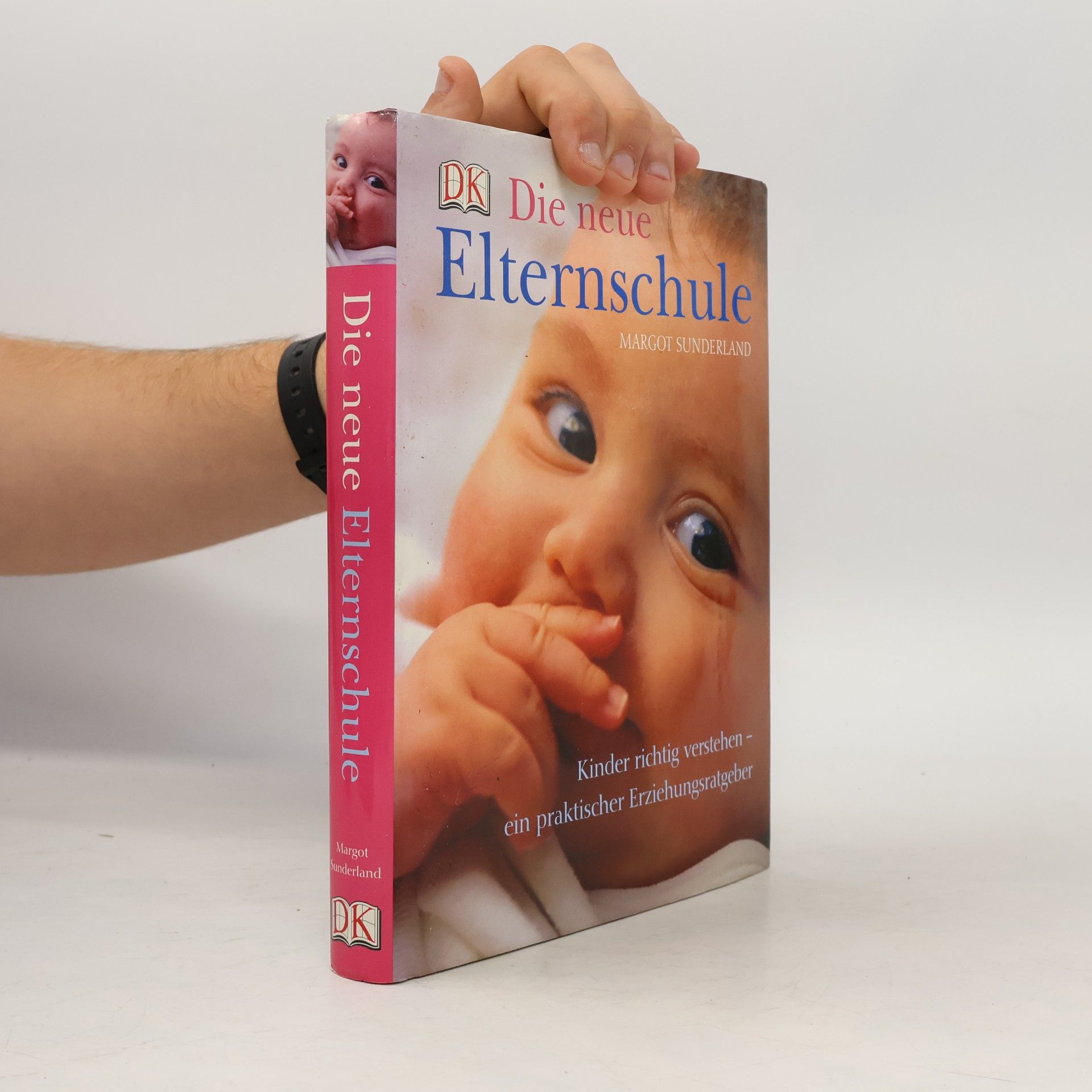 Margot Sunderland Die neue Elternschule