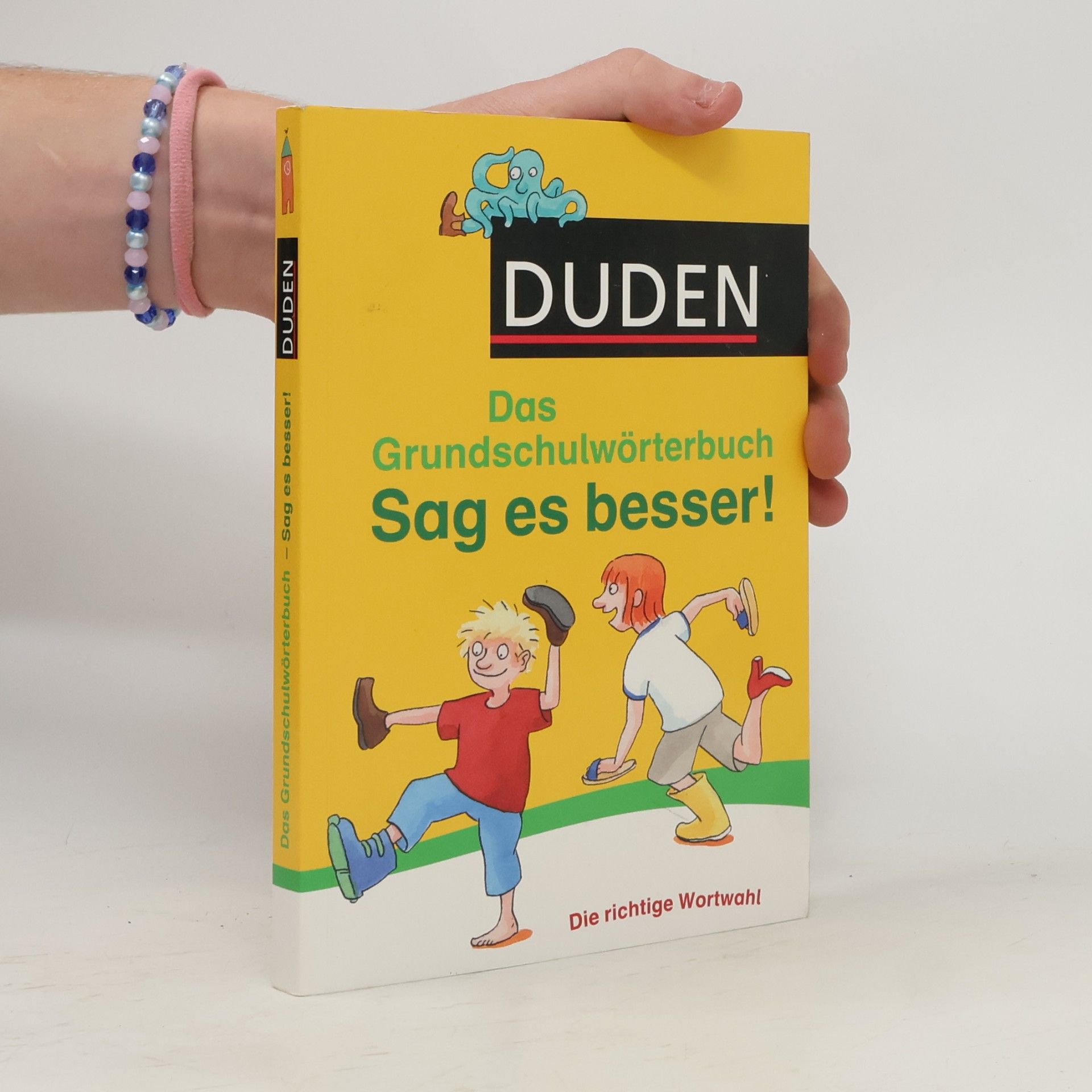 Das Grundschulwörterbuch - sag es besser!