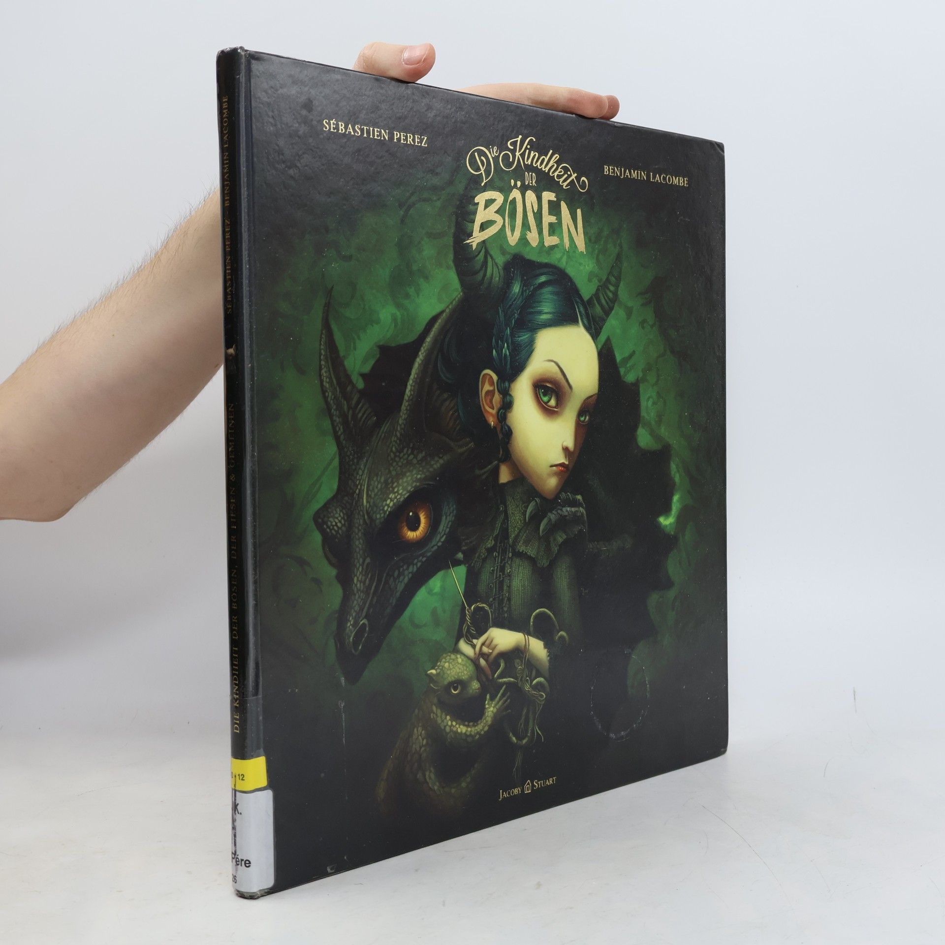 Sébastien Perez Die Kindheit der Bösen, der Fiesen und Gemeinen
