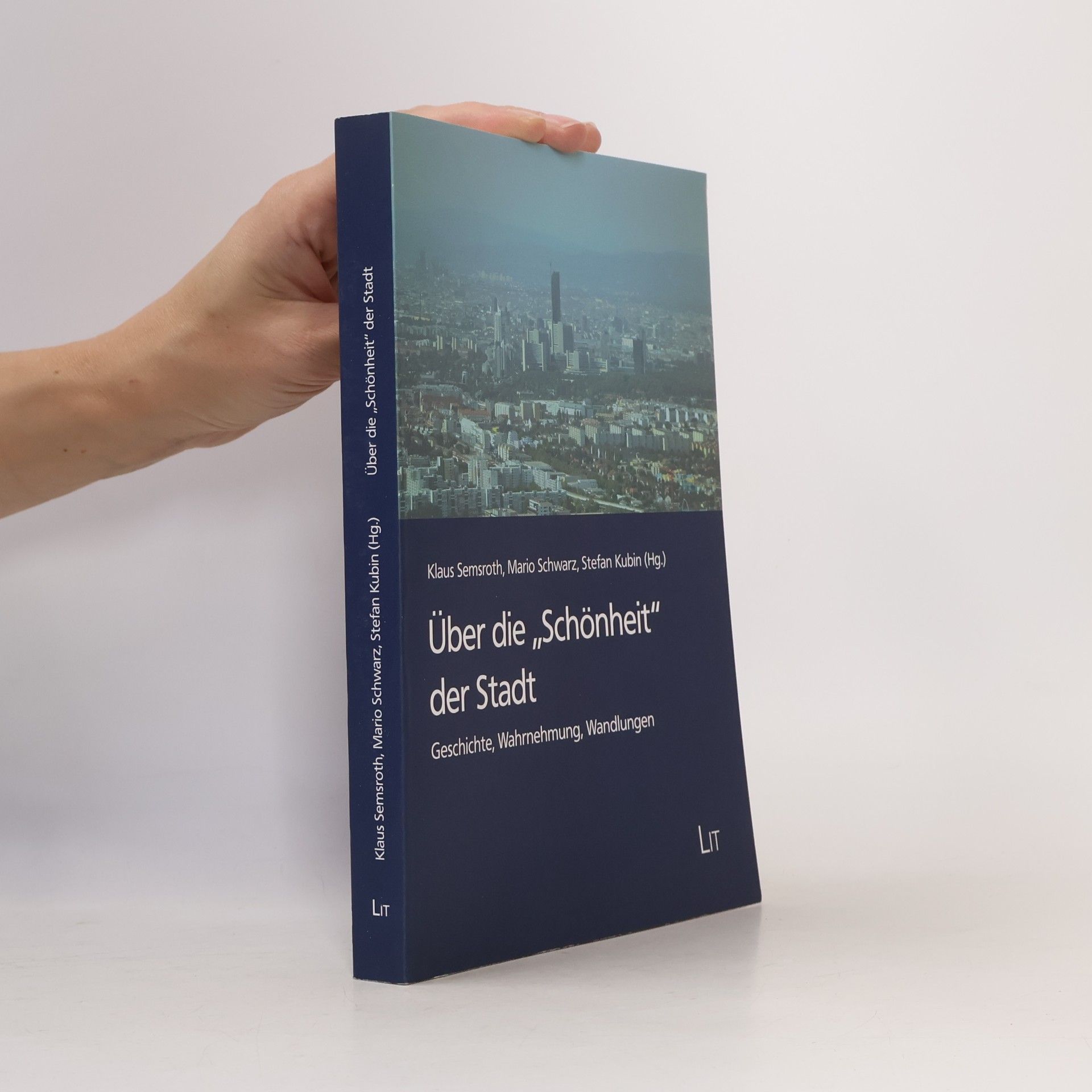 Über die „Schönheit“ der Stadt