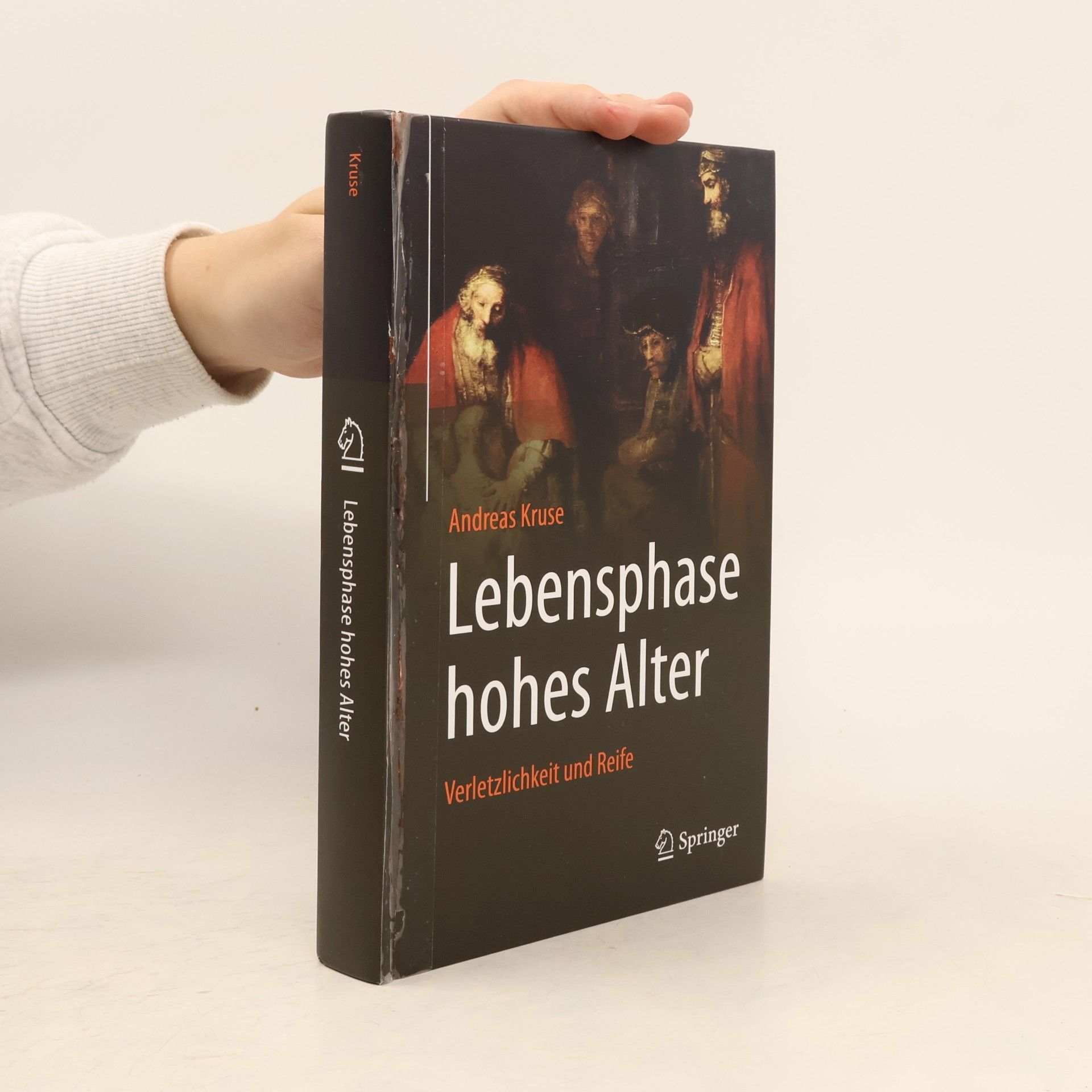 Andreas Kruse Lebensphase hohes Alter: Verletzlichkeit und Reife