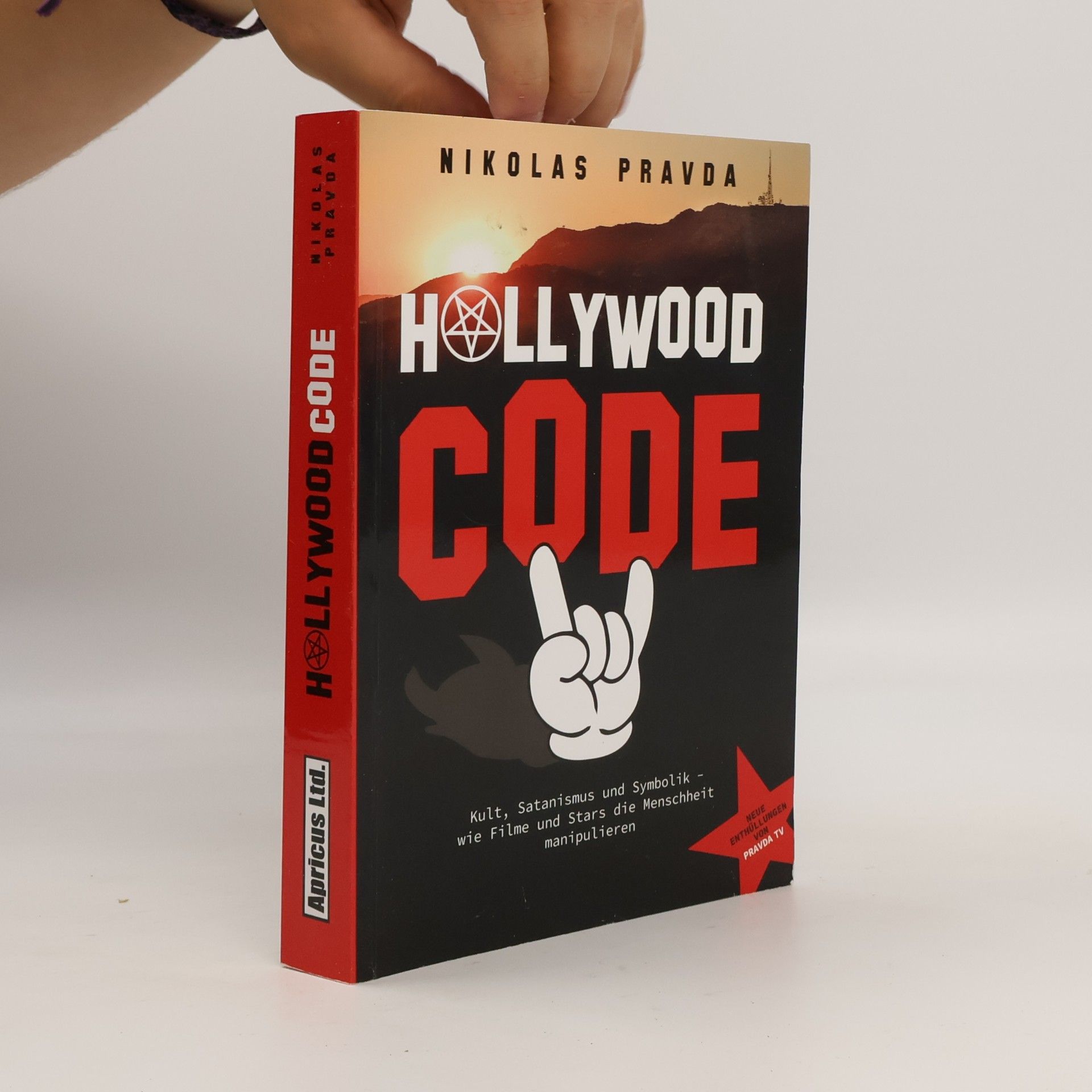 Nikolas Pravda Der Hollywood-Code: Kult, Satanismus und Symbolik