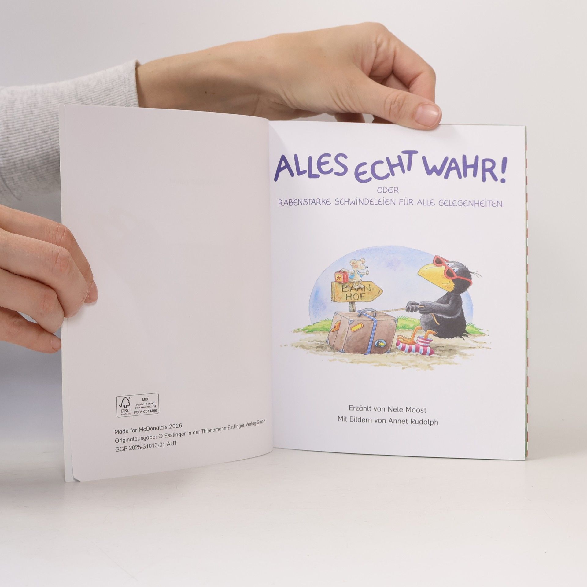 Nele Moost Alles echt wahr! oder Rabenstarke Schwindeleien für alle Gelegenheiten