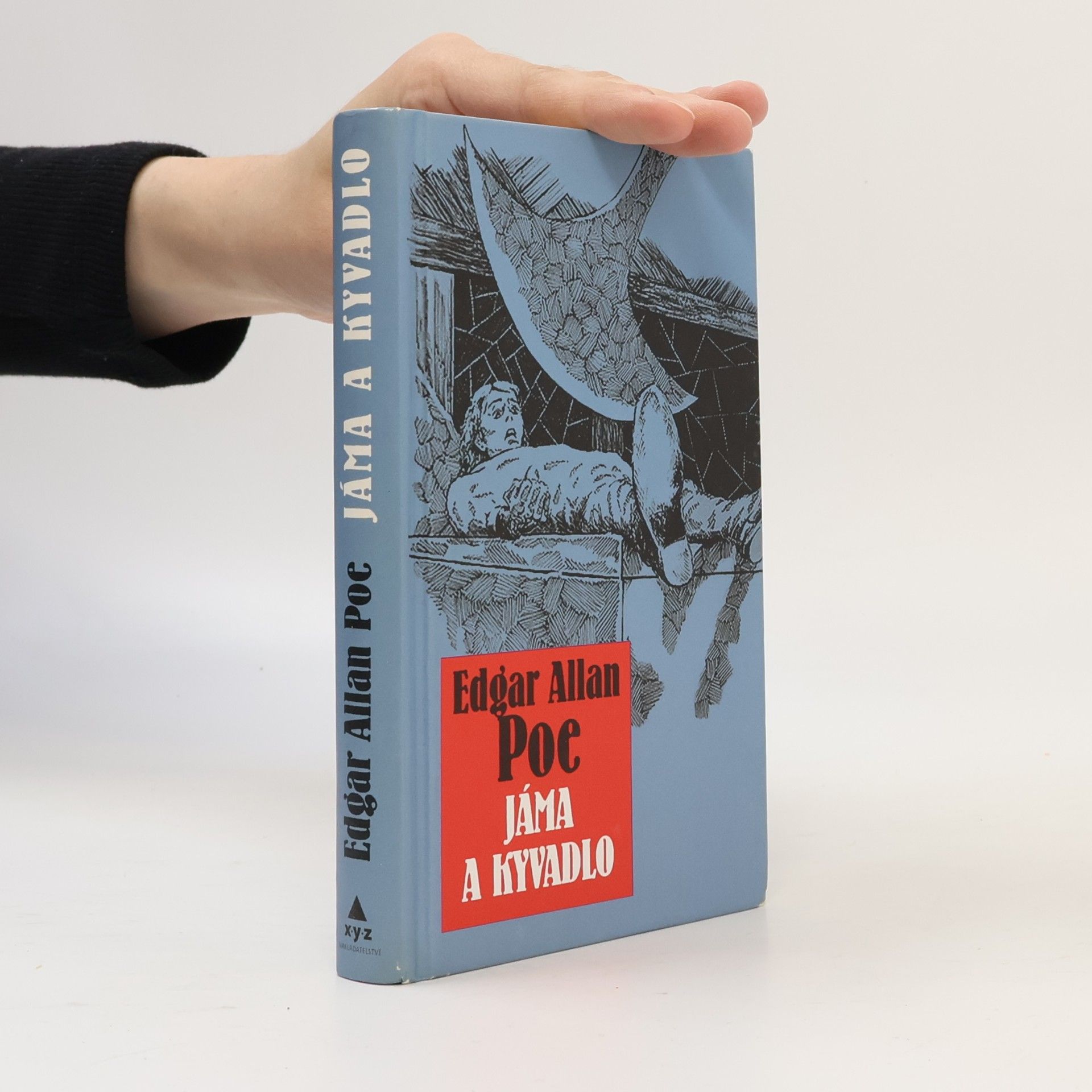 Edgar Allan Poe Jáma & kyvadlo a jiné fantastické příběhy