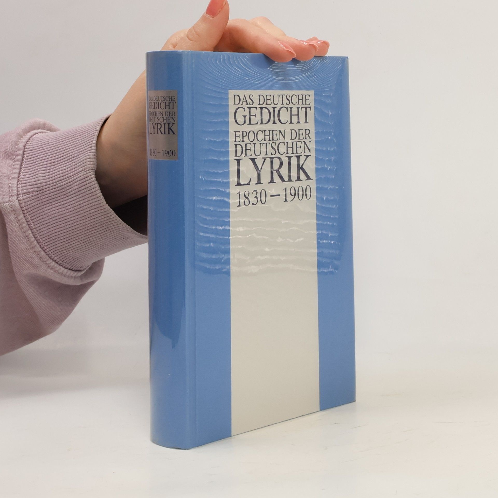 Various authors Das deutsche Gedicht Epochen der deutschen Lyrik 1830-1900