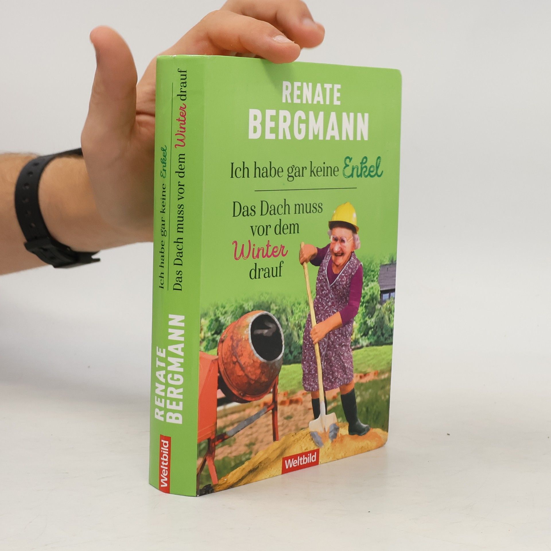 Renate Bergmann Ich habe gar keine Enkel