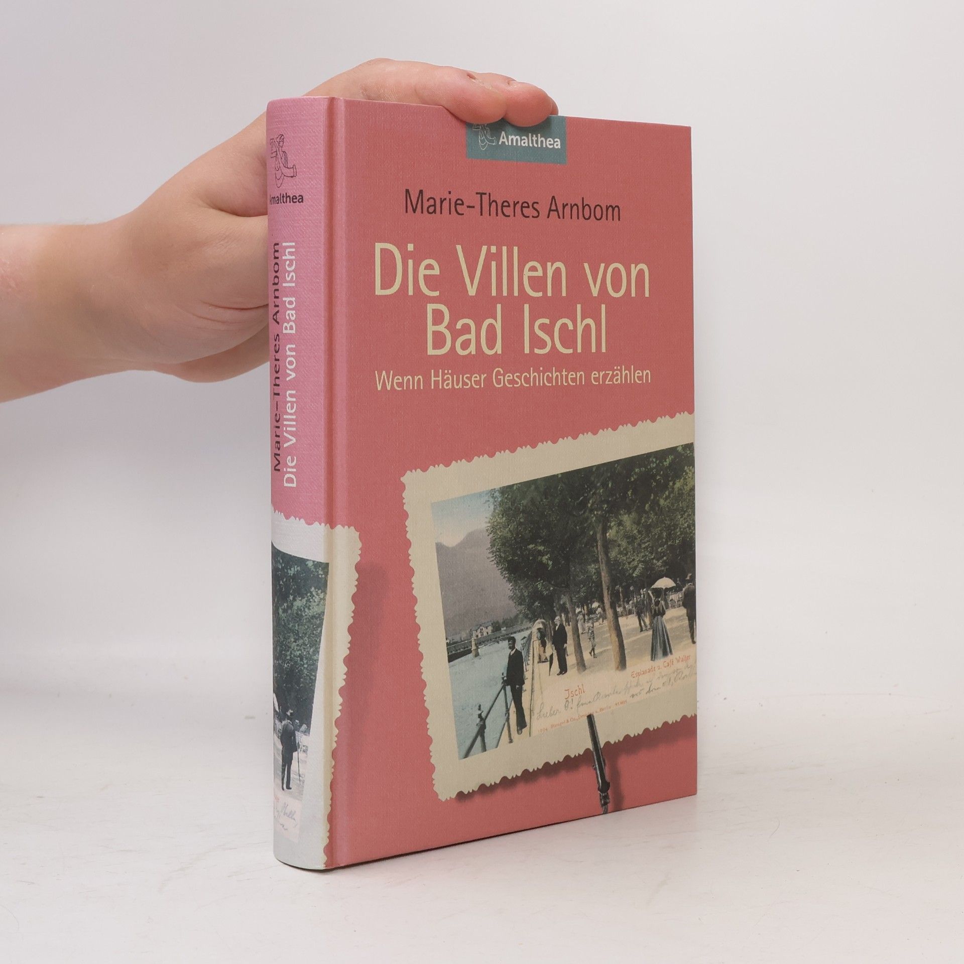 Marie-Theres Arnbom Die Villen von Bad Ischl