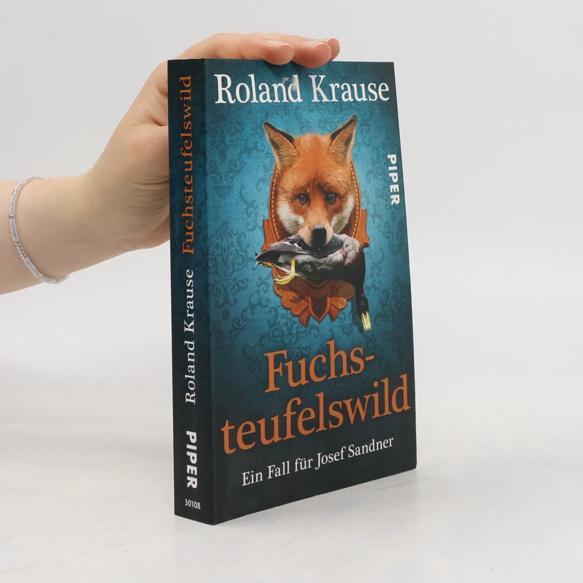 Roland Krause Sandner-Krimis - 2: Fuchsteufelswild