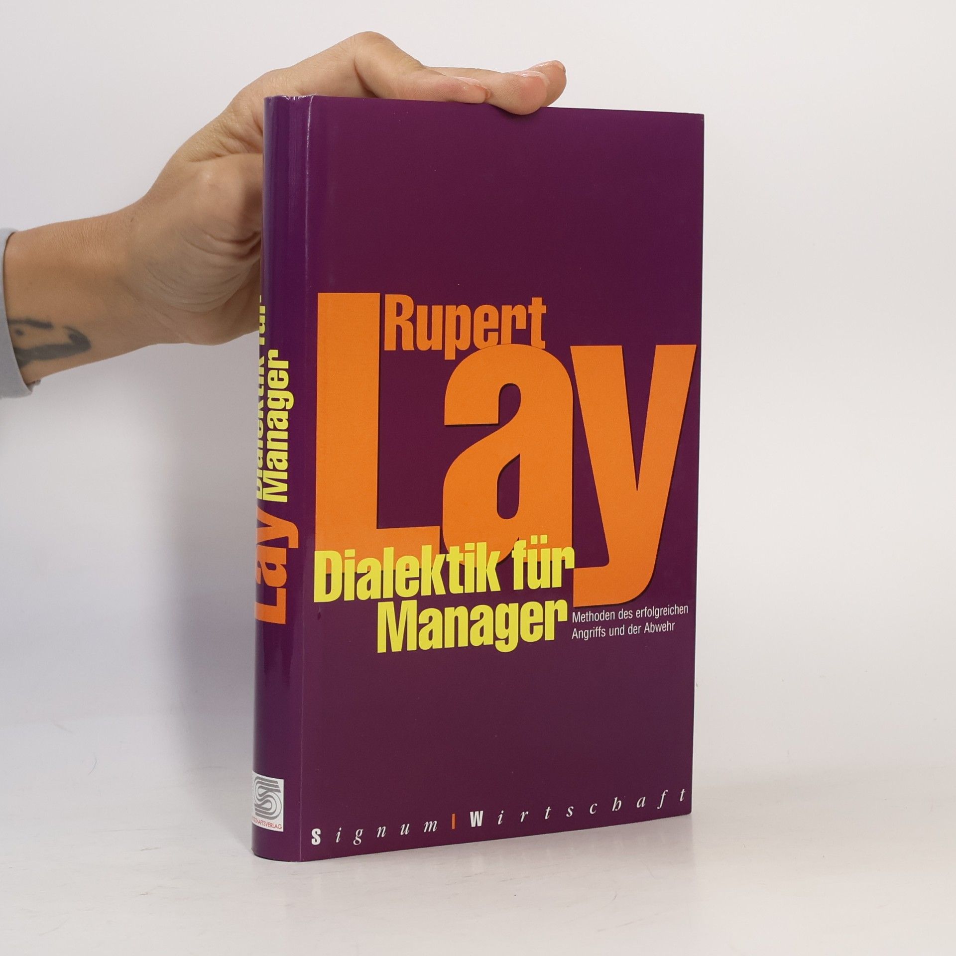 Rupert Lay Dialektik für Manager
