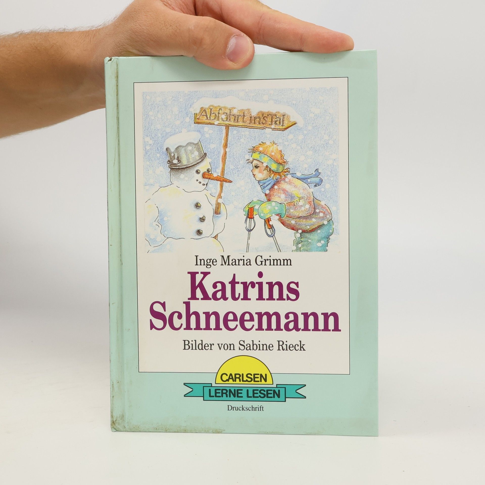 Katrins Schneemann. Druckschrift. ( Ab 6 J.)