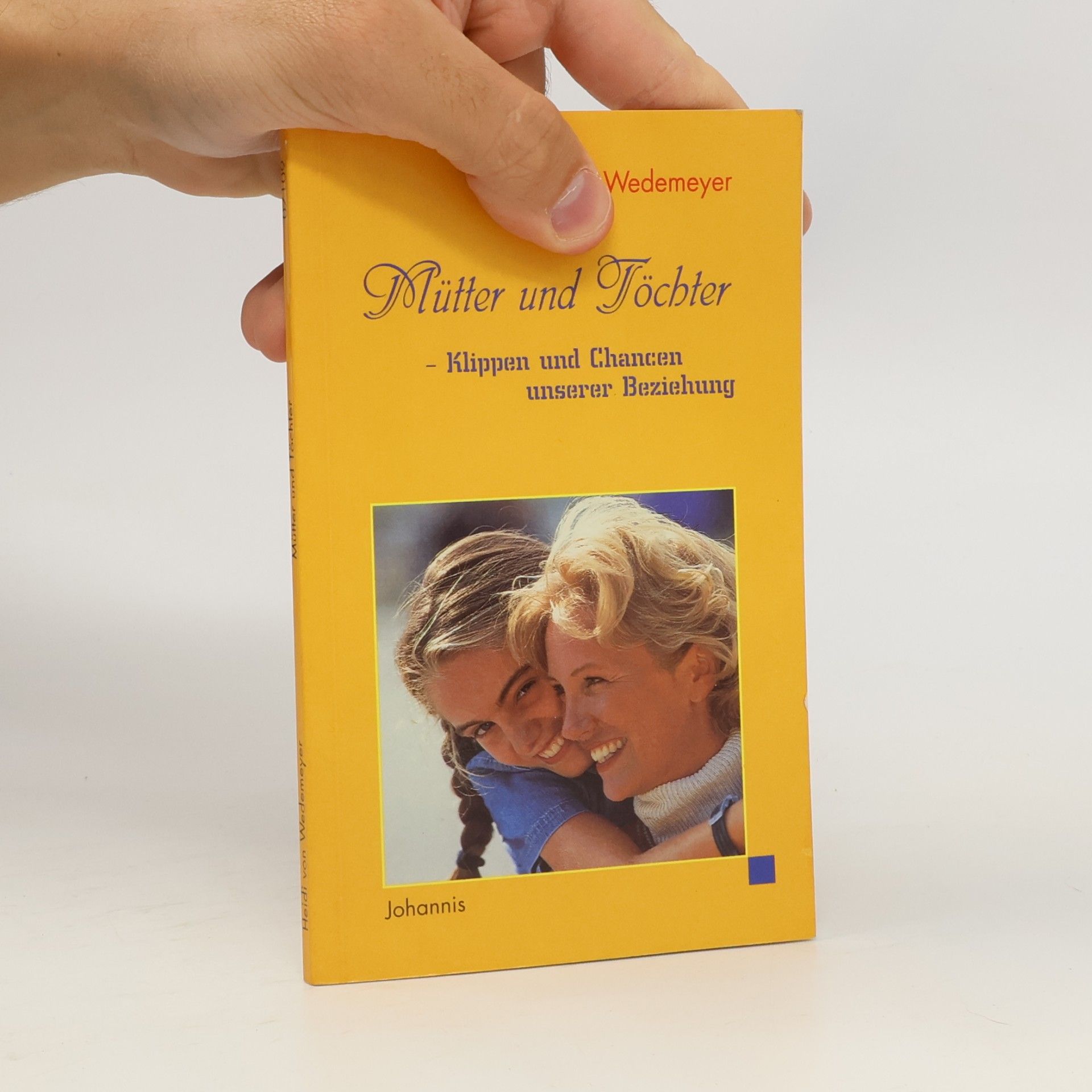 Autorenkollektiv Mütter und Töchter - Klippen und Chancen unserer Beziehung