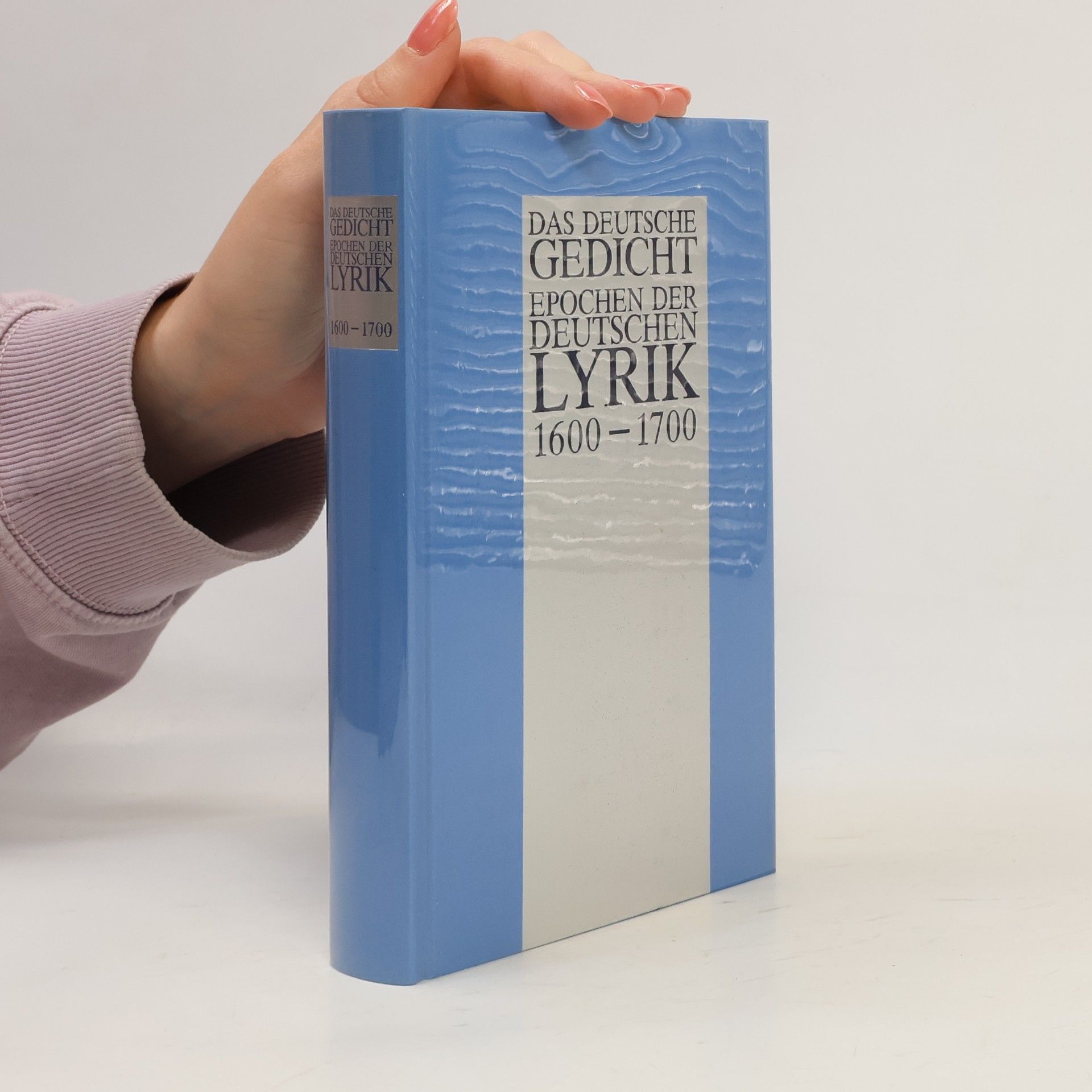 Various authors Das deutsche Gedicht epochen der deutschen Lyrik 1600-1700