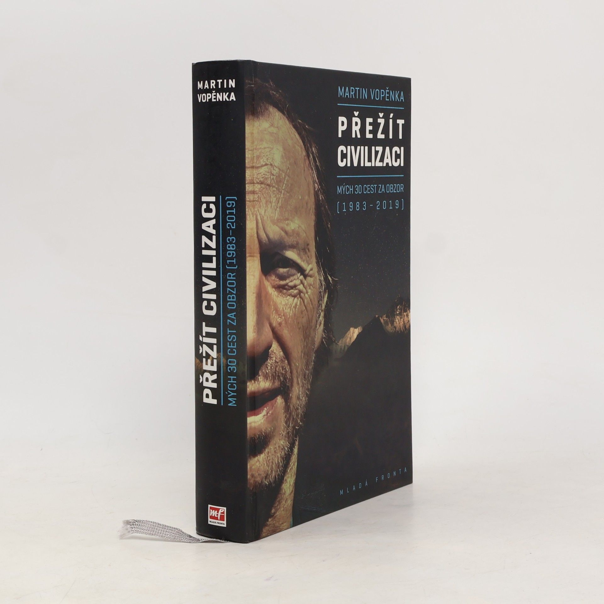 Martin Vopěnka Přežít civilizaci: Mých 30 cest za obzor (1983-2019)