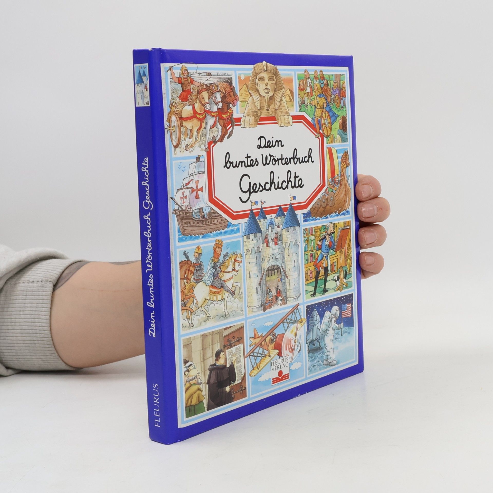 Marie-Renée Pimont Dein buntes Wörterbuch Geschichte