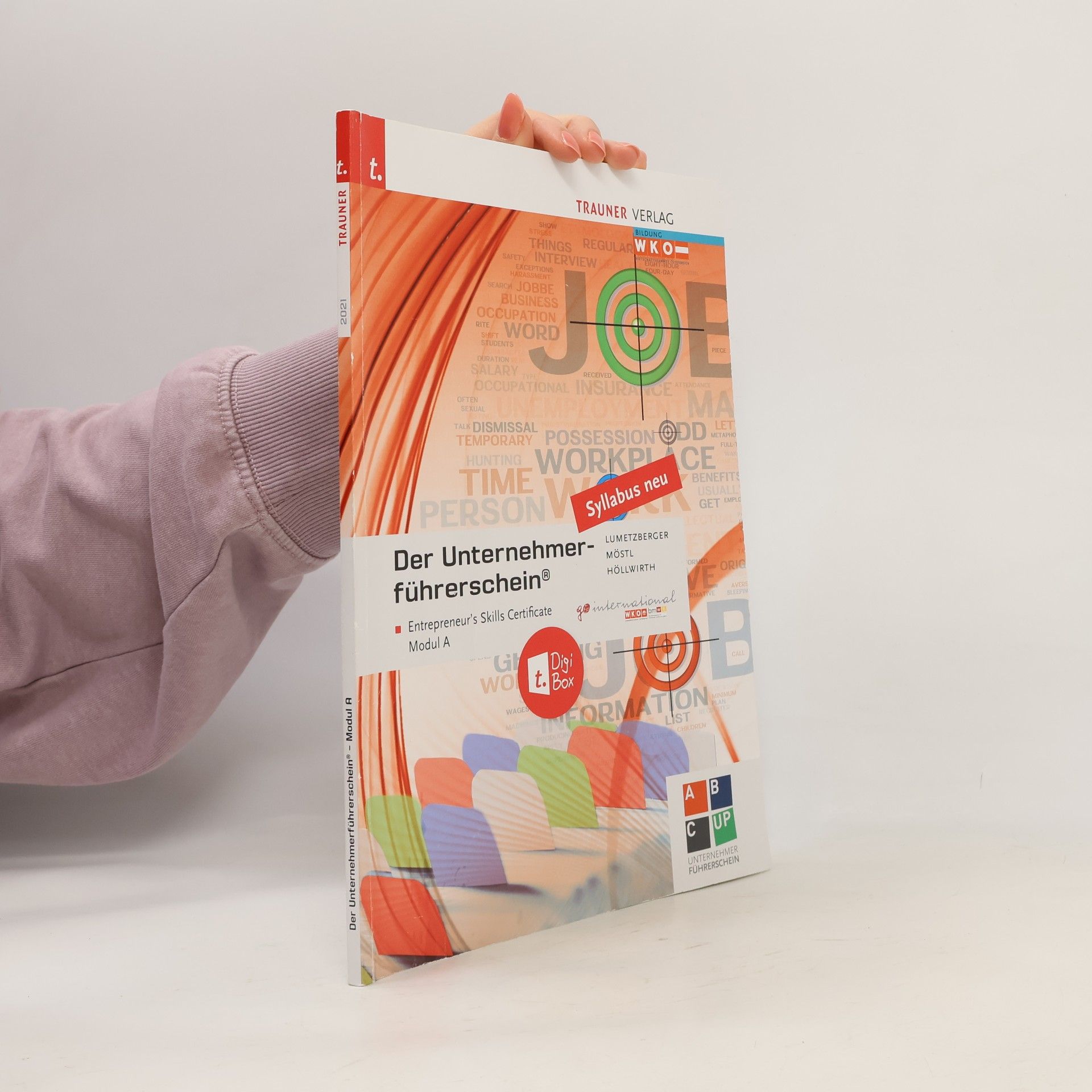 Kurt Lumetzberger Der Unternehmerführerschein - Entrepreneur's Skills Certificate, Modul A + E-Book