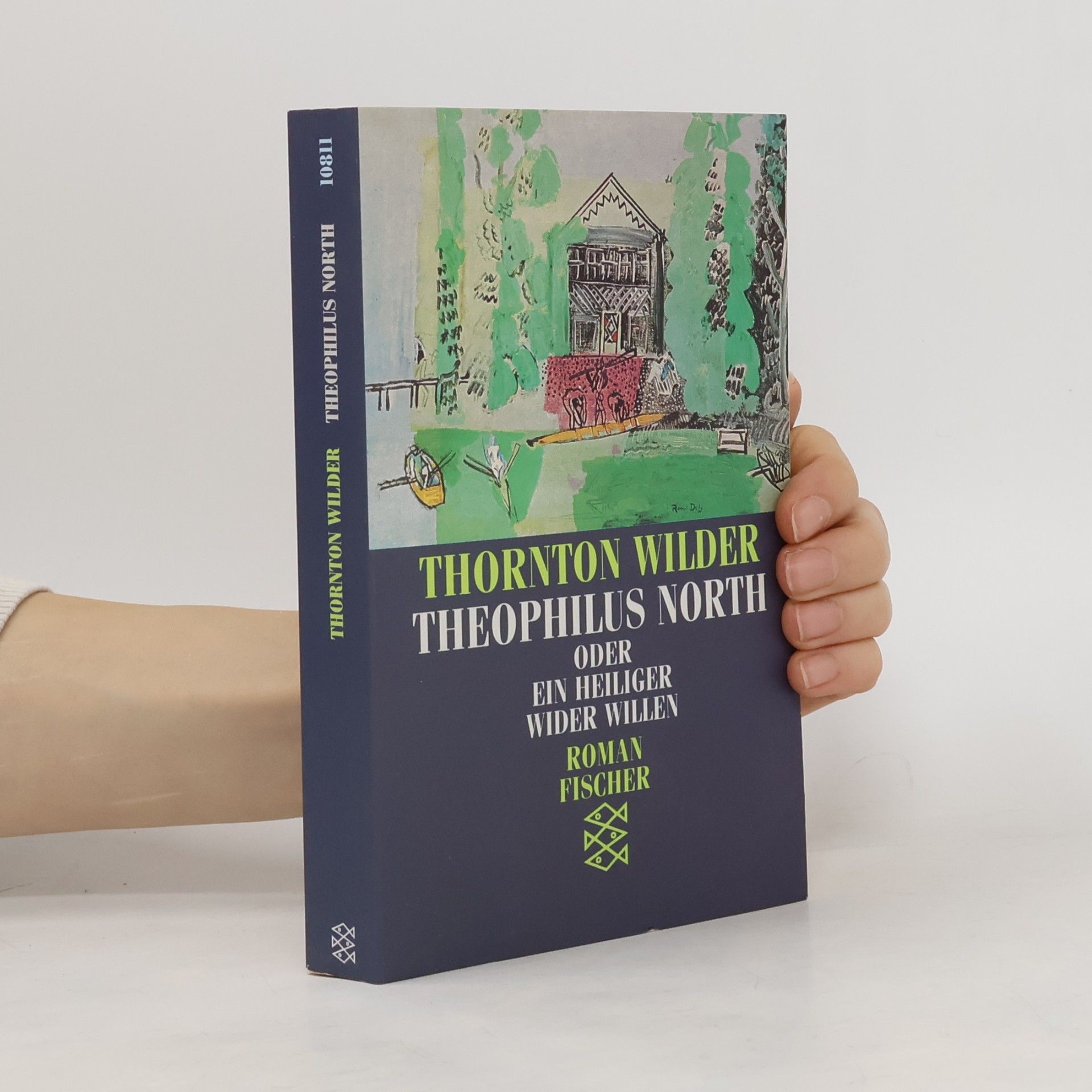 Thornton Wilder Theophilus North oder ein Heiliger wider Willen