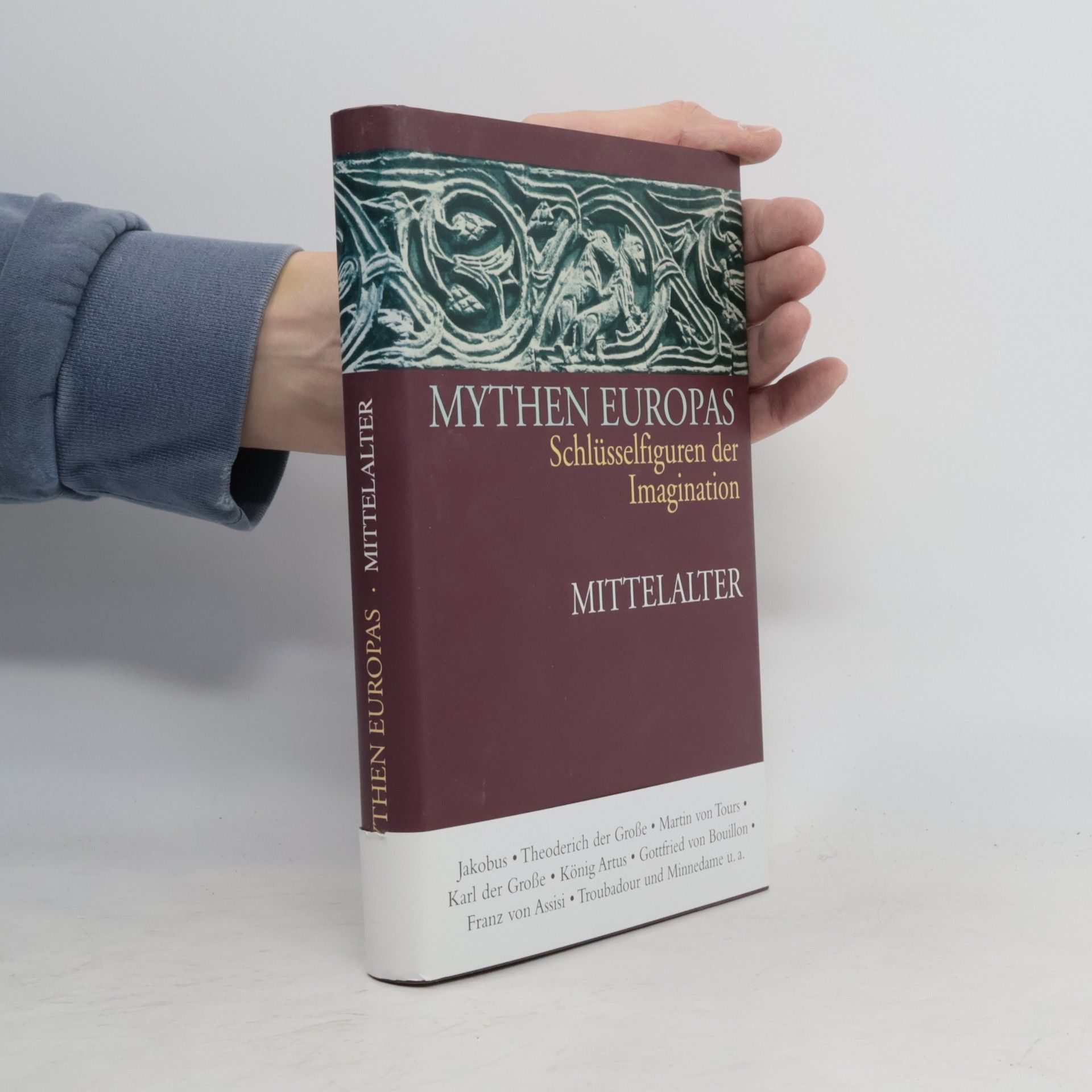 Autorenkollektiv Mythen Europas - 2: Mittelalter