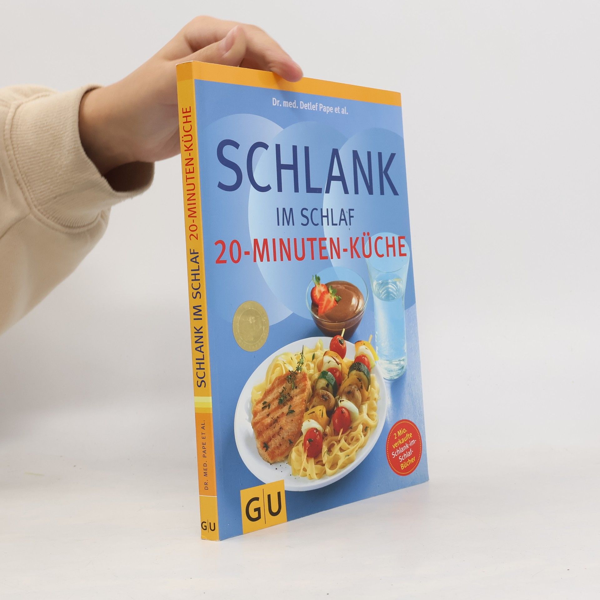 Detlef Pape Schlank im Schlaf. 20-Minuten-Küche