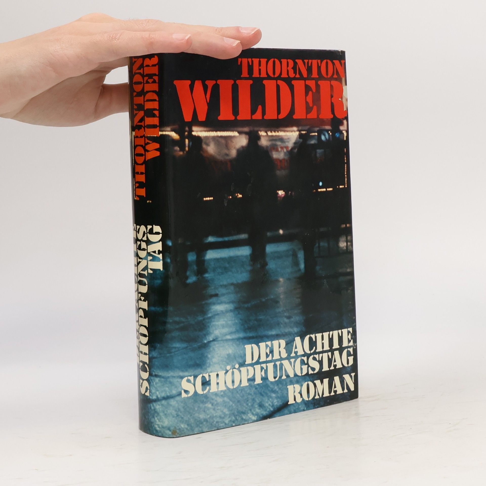 Thornton Wilder Der Achte Schöpfungstag